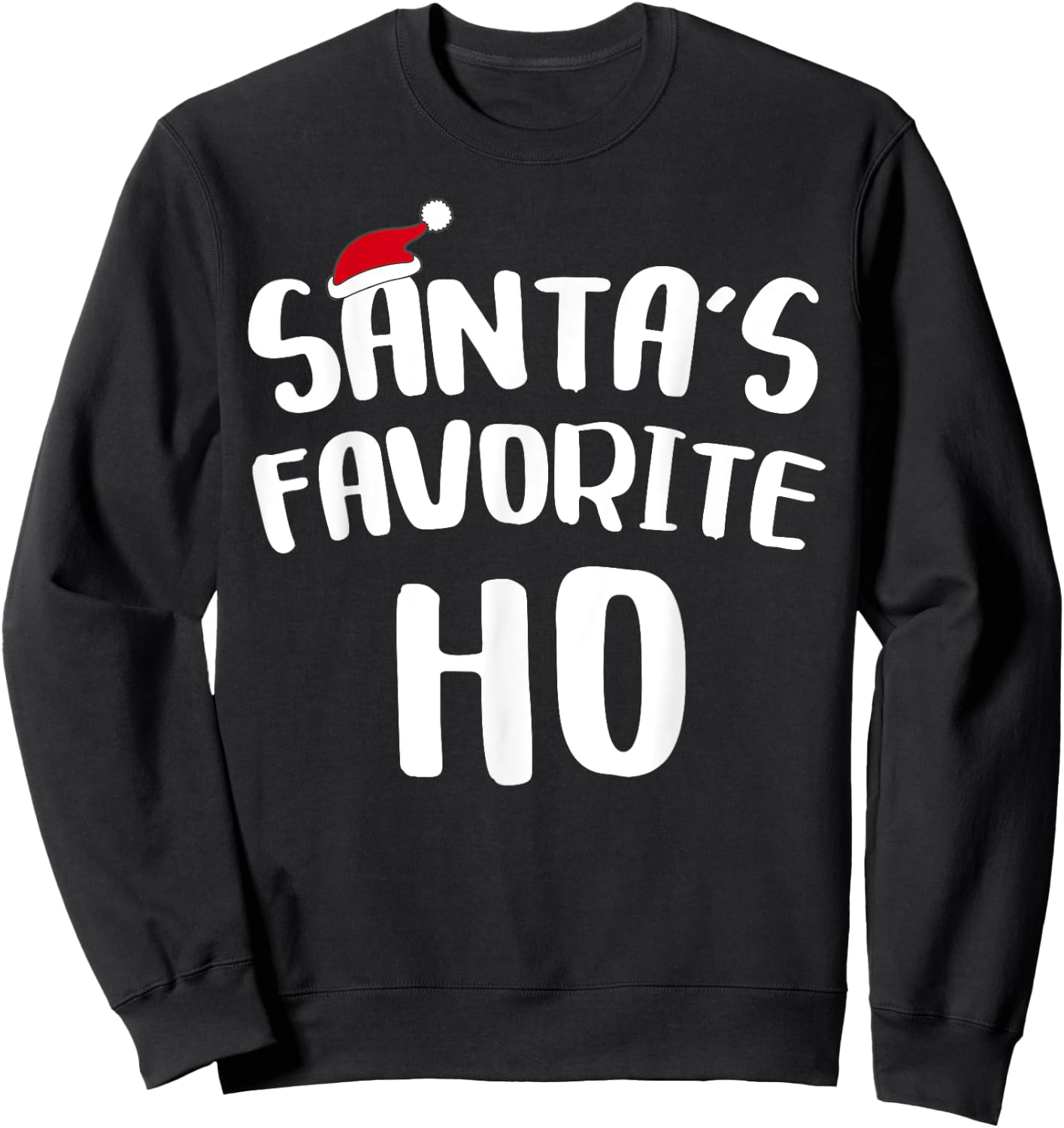 Santa's Favorite Ho Shirt Adult Kids Funny Christmas Pajamas Sweatshirt - Sweatshirt | Black