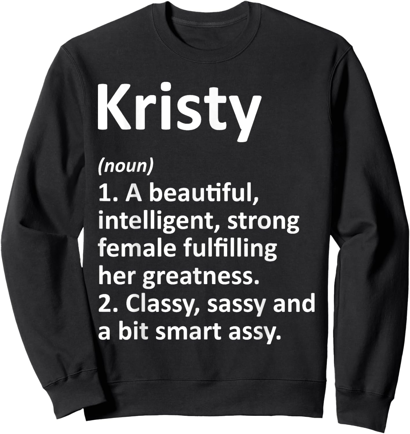 KRISTY Definition Personalized Name Funny Christmas Gift Sweatshirt - Sweatshirt | Black