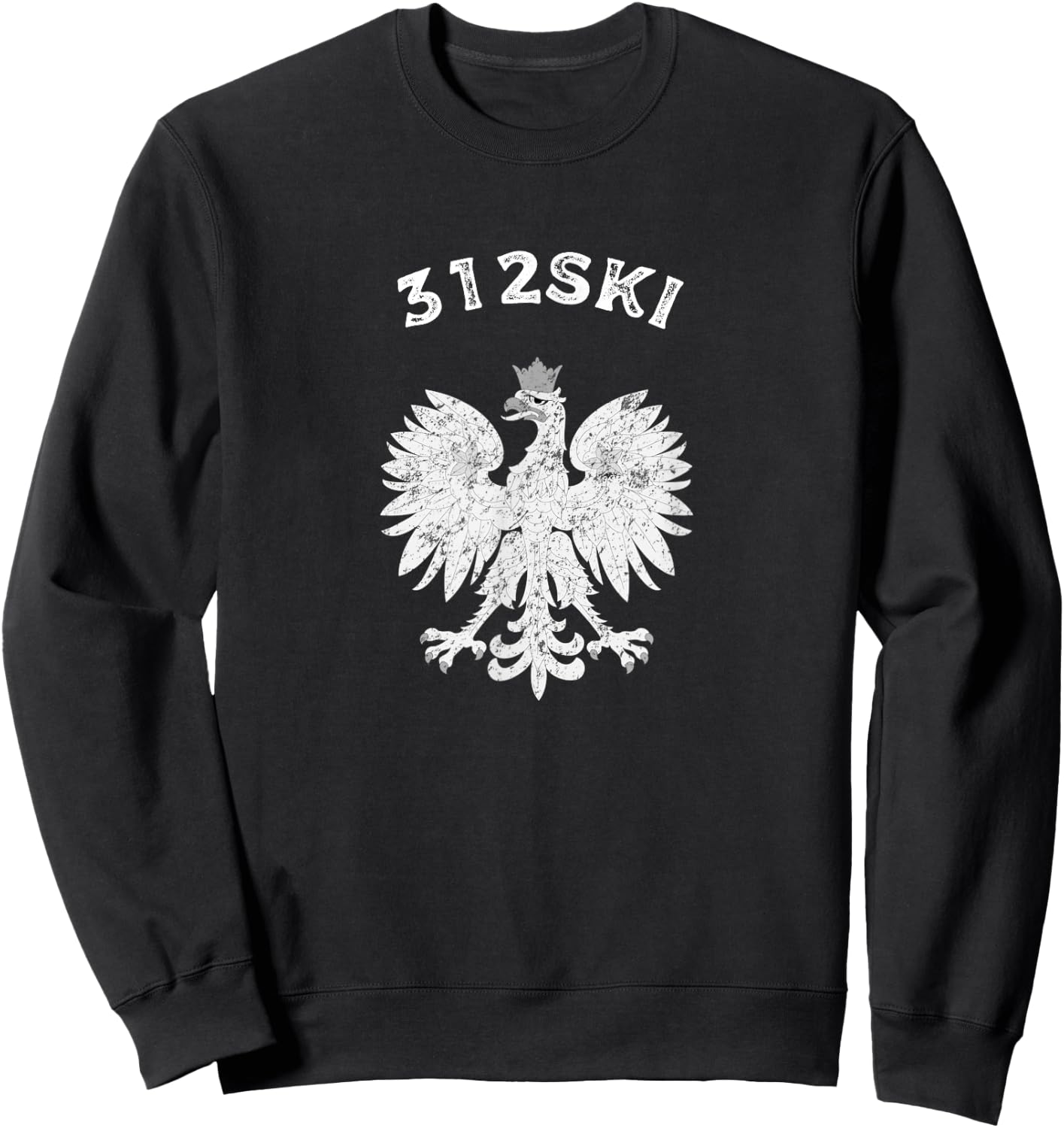 Chicago 312SKI Dyngus Day Polska Polish Eagle T Shirt Sweatshirt - Sweatshirt | Black