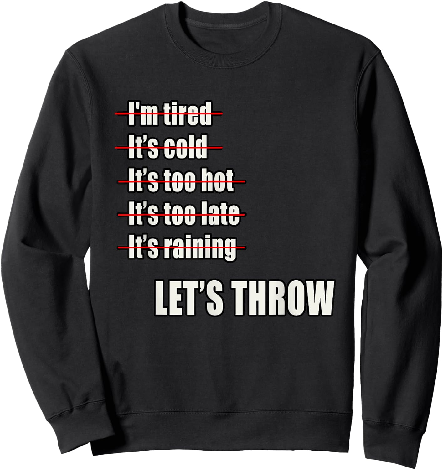 Track and Field Shot Put Discus Throwers No Excuses Sweatshirt - Sweatshirt | Black