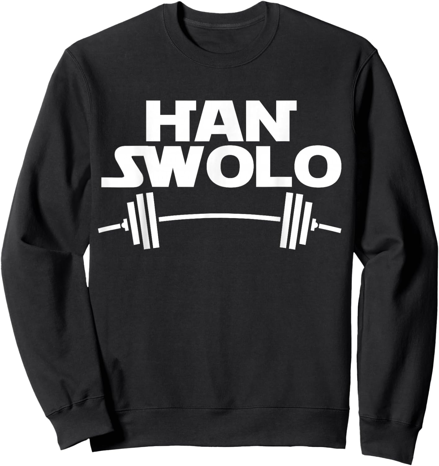 Han Swolo Gym Weightlifting Funny Sweatshirt - Sweatshirt | Black