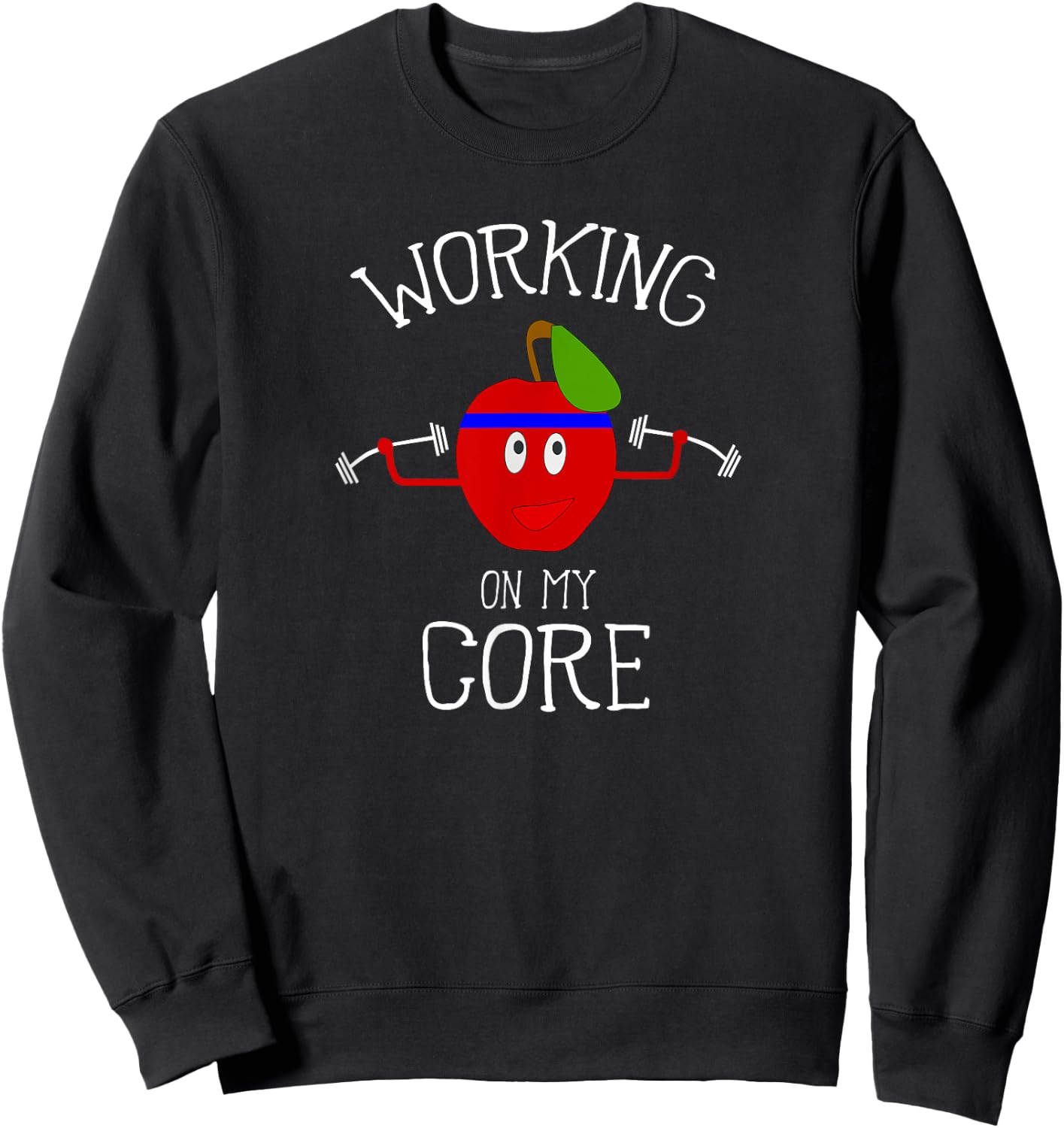 Working On My Core Funny Apple Workout Sweatshirt - Sweatshirt | Black