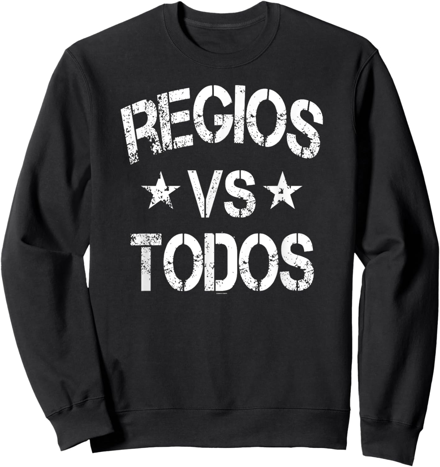 funny Regios vs Todos Monterrey Mexico Pride Regio vintage Sweatshirt - Sweatshirt | Black