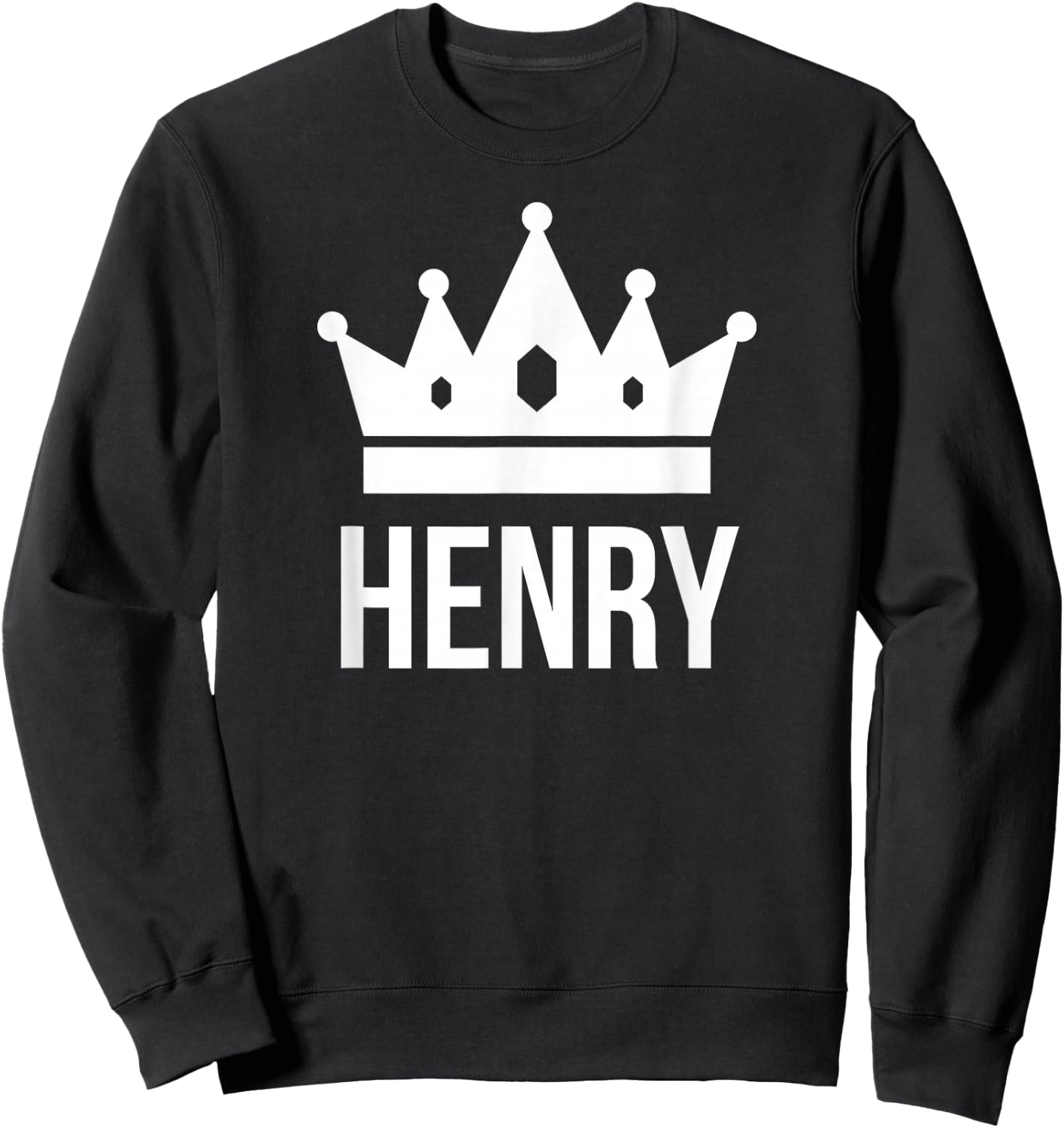 Henry Name Shirt - King Prince Crown Design Sweatshirt - Sweatshirt | Black