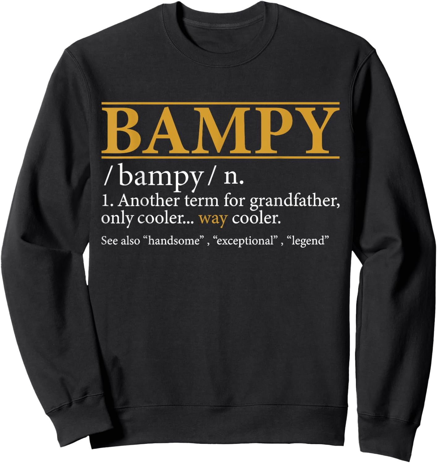 Funny BAMPY definition Fathers day gift Grandpa gift Sweatshirt - Sweatshirt | Black