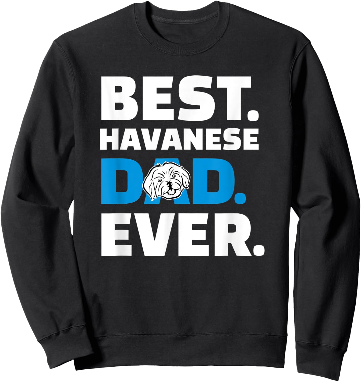 Havanese Dad Sweatshirt - Sweatshirt | Black