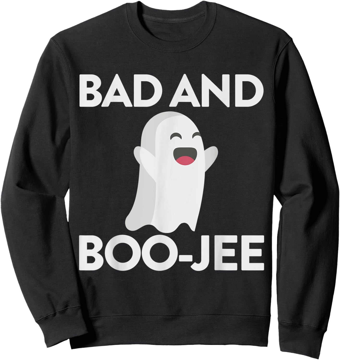 Bad And Boojee Ghost Shirt Bad And Boujee Halloween Shirt Sweatshirt - Sweatshirt | Black