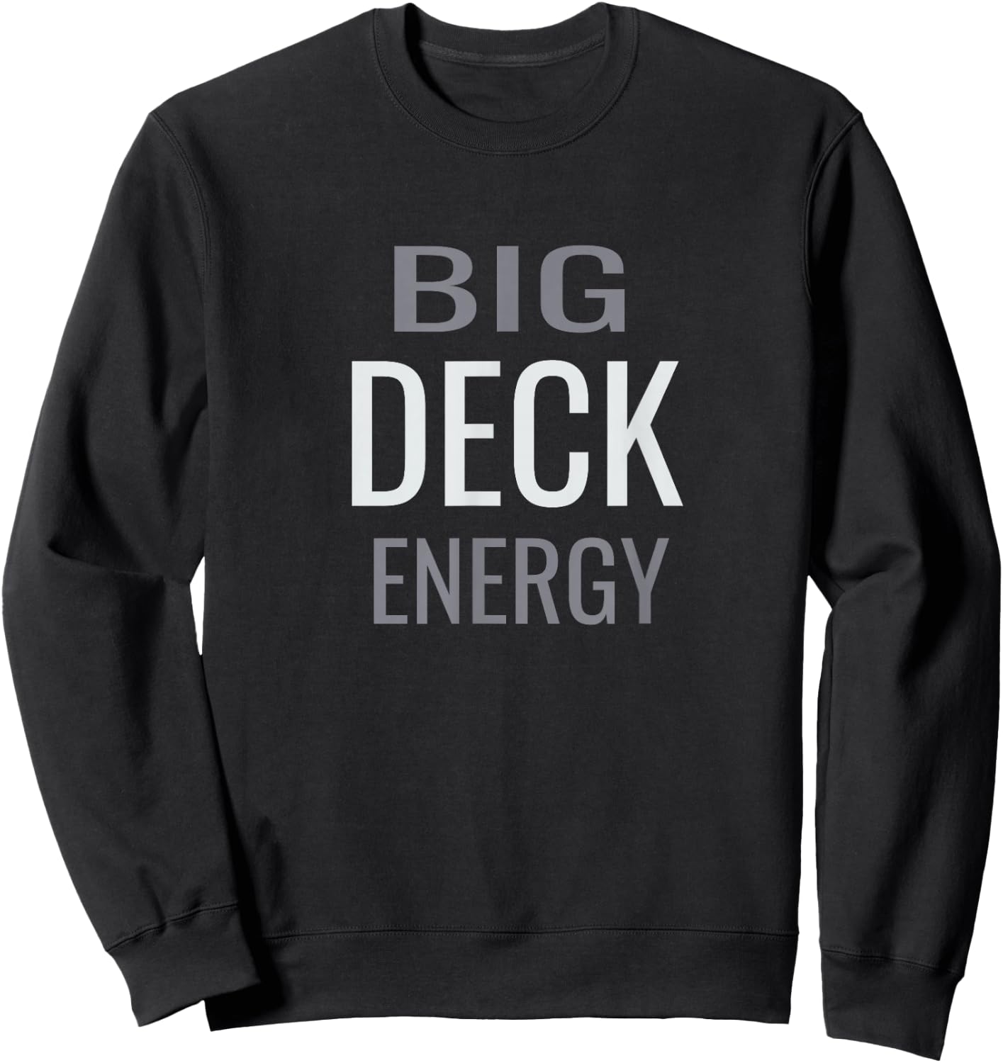 DanLange's Big Deck Energy Dad Summer Grilling Sweatshirt - Sweatshirt | Black