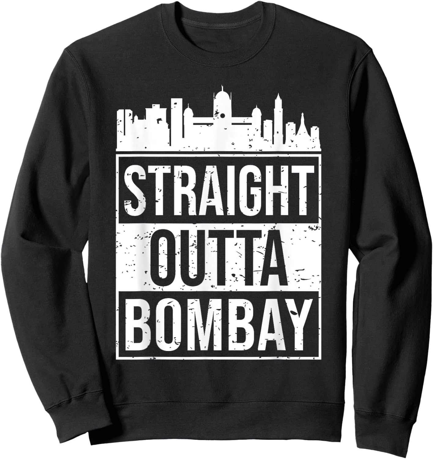 Straight Outta Mumbai Bombay Marathi Bollywood Sweatshirt - Sweatshirt | Black