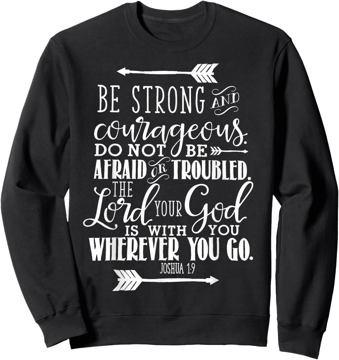 Joshua 1:9 Christian Bible Verse Pink Sweatshirt - Sweatshirt | Black