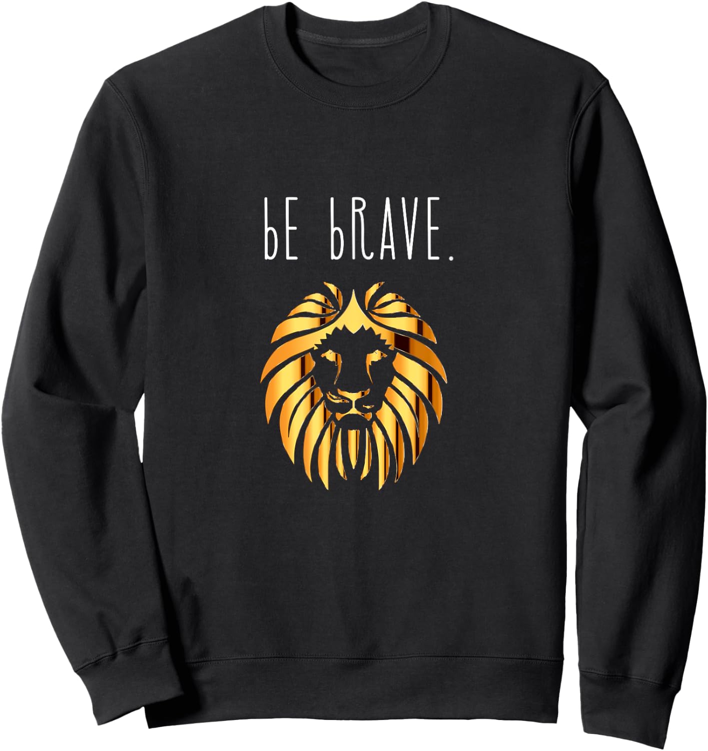 Golden Be Brave Lion Sweatshirt - Sweatshirt | Black