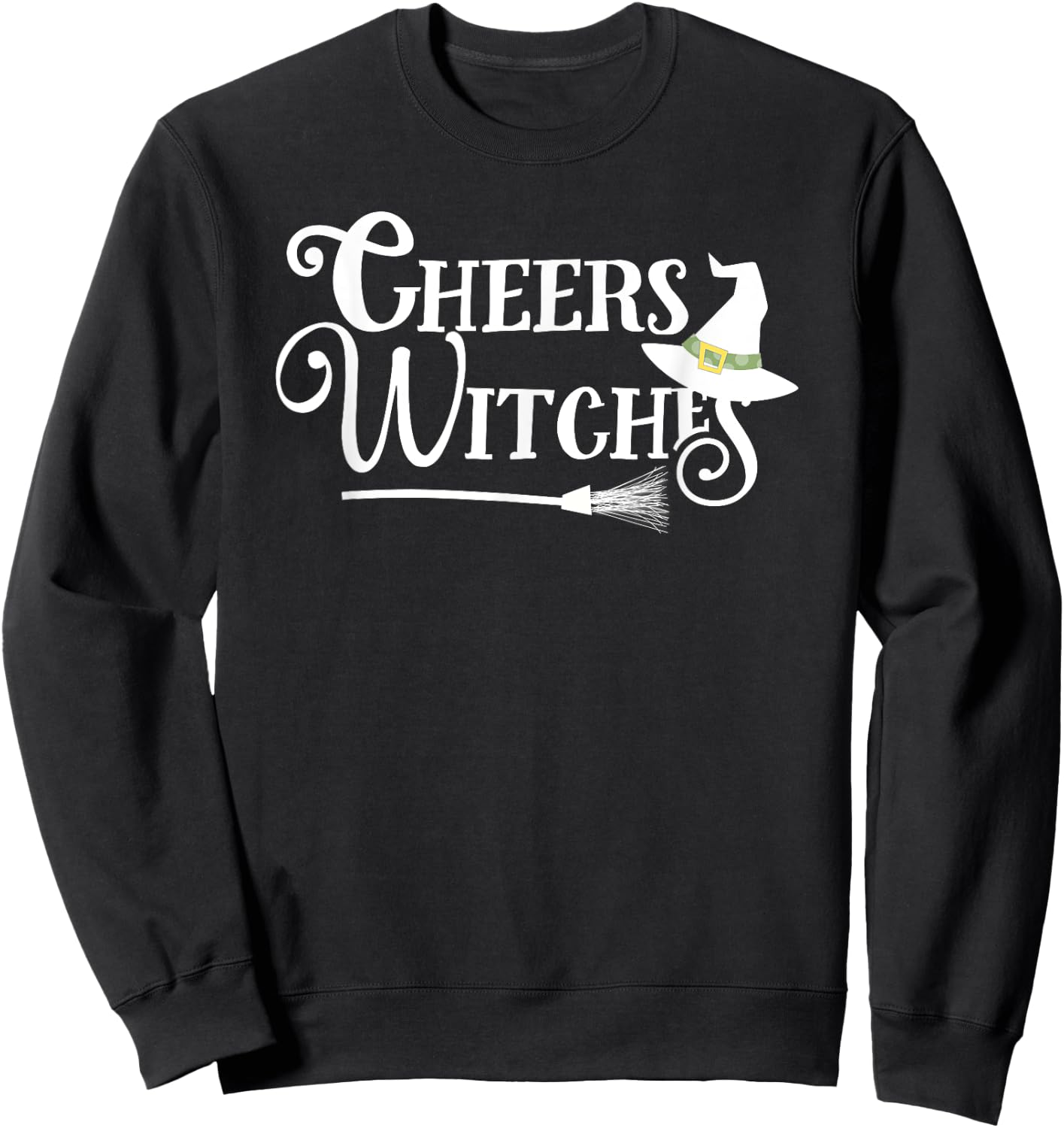 Cheers Witches! - Fun Witch Halloween Shirt Sweatshirt - Sweatshirt | Black