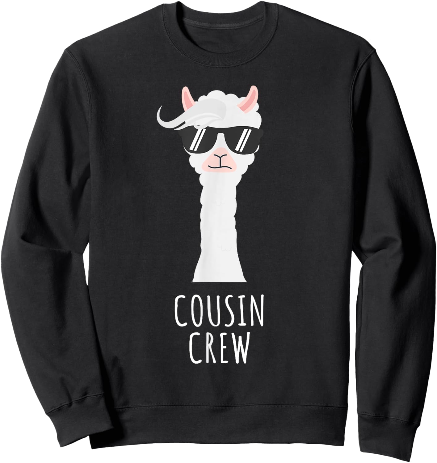 Cousin Crew Llama Shirts Funny No Prob Llama Sweatshirt - Sweatshirt | Black