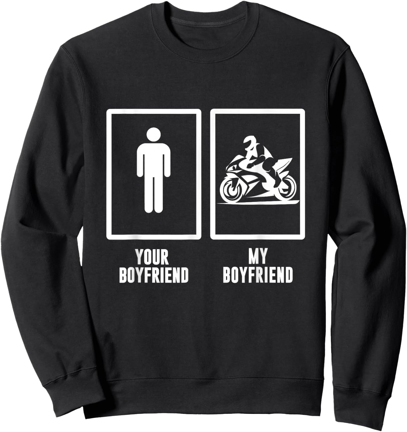 funny Your boyfriend, My boyfriend Motorbike, Motorcycle Men Sweatshirt - Sweatshirt | Black