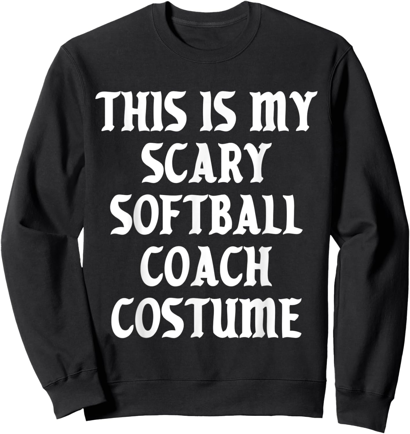 Scary Softball Coach Costume Trainer Halloween Spooky Sports Sweatshirt - Sweatshirt | Black