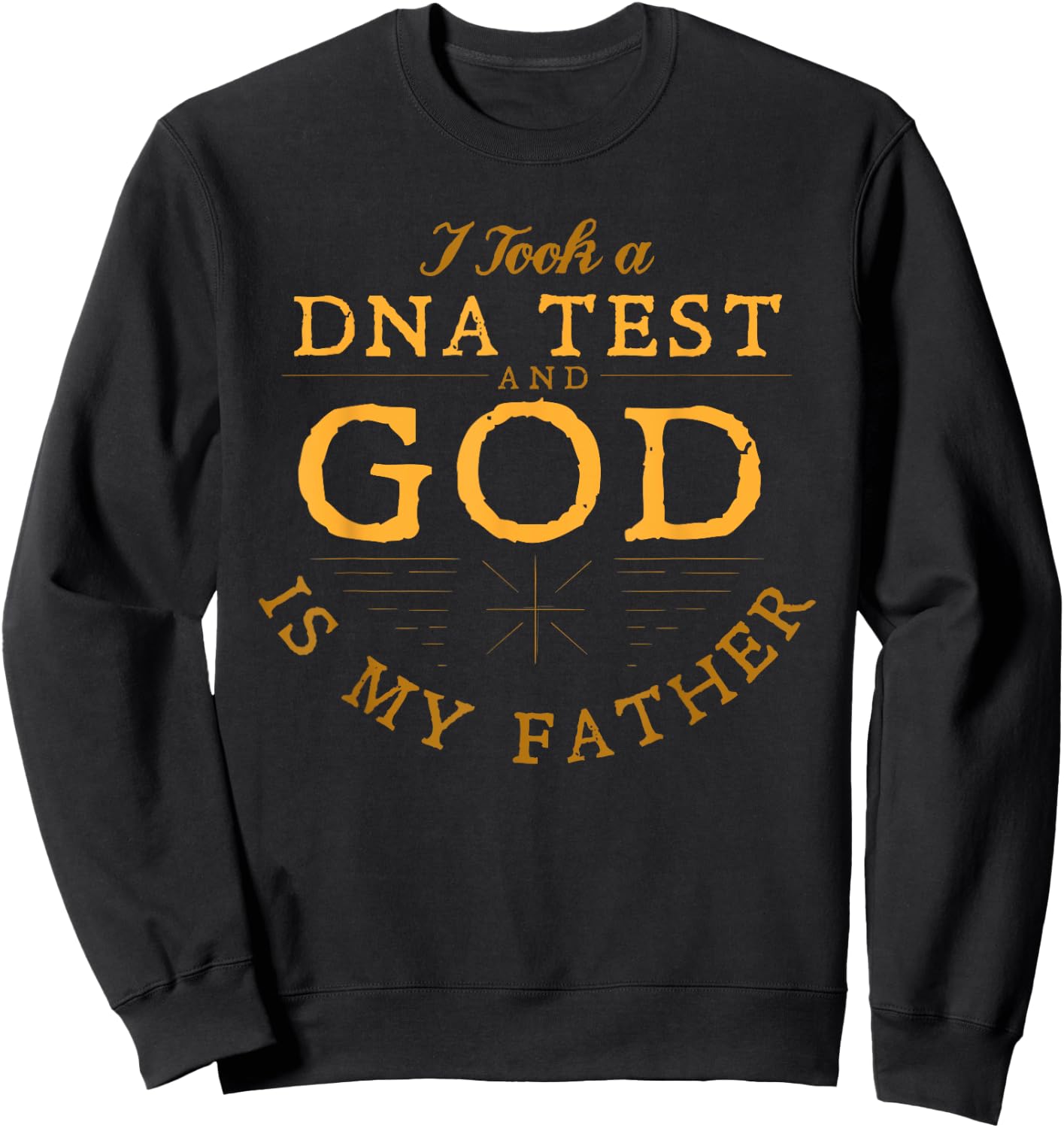 Funny Christian Gift Catholic Pastor God is my Father Faith Sweatshirt - Sweatshirt | Black