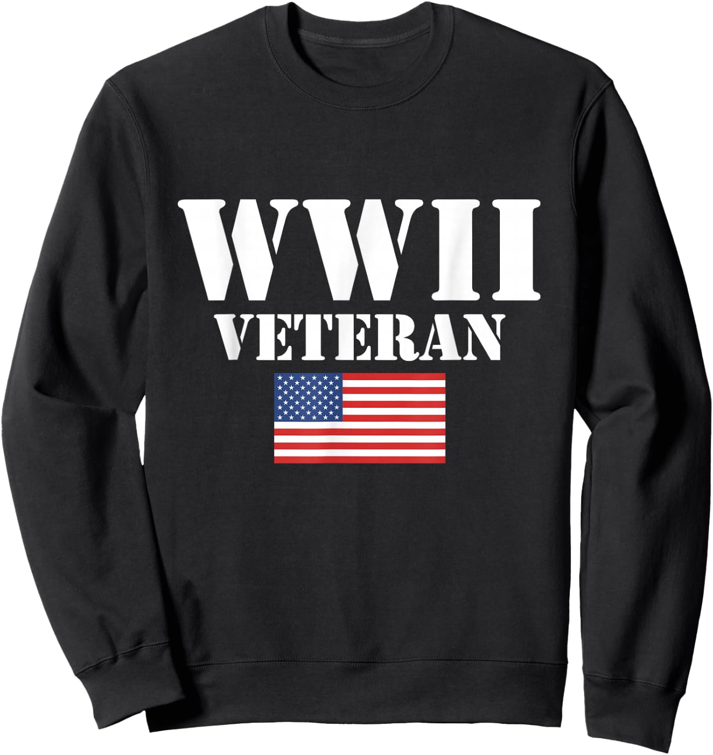American Patriot WWII Veteran Military World War 2 Veteran Sweatshirt - Sweatshirt | Black