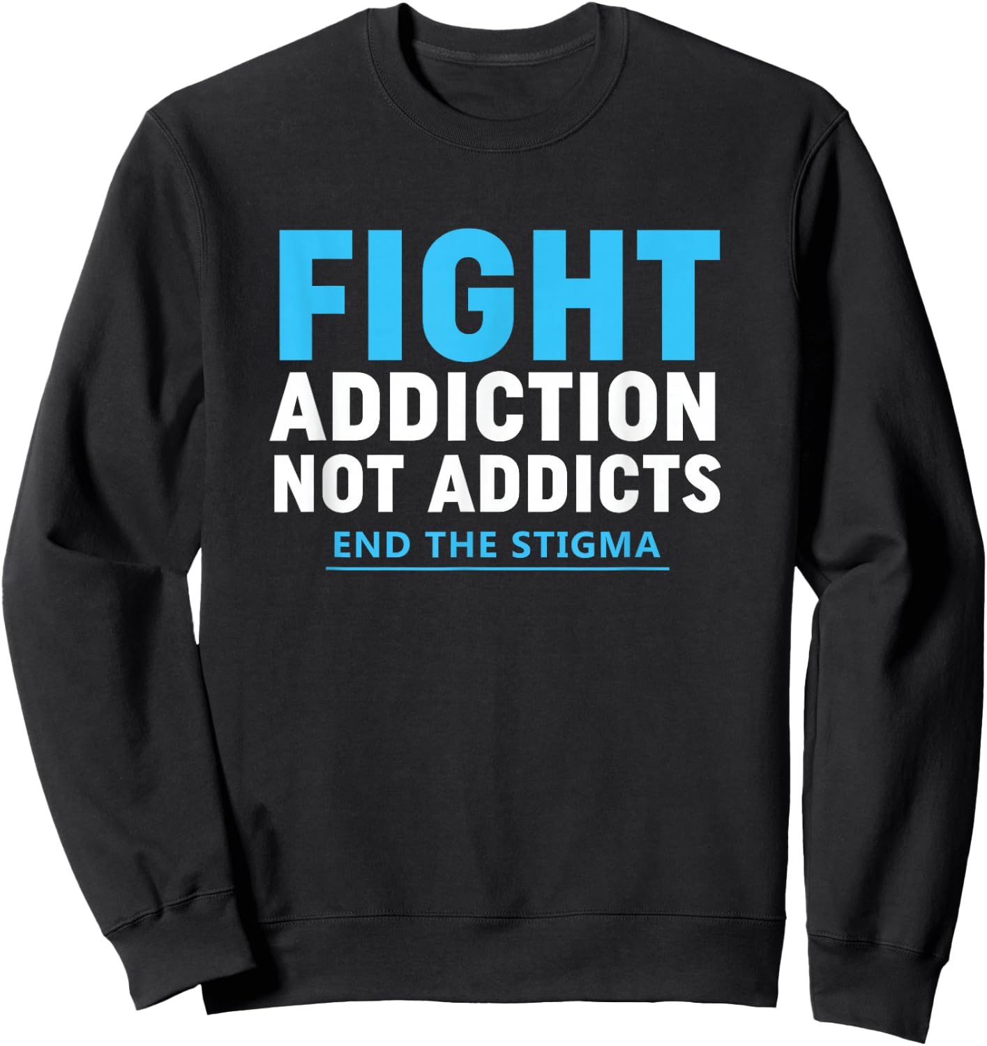 Modern Fight Addiction Awareness Shirt Against Drug Dealer Sweatshirt - Sweatshirt | Black