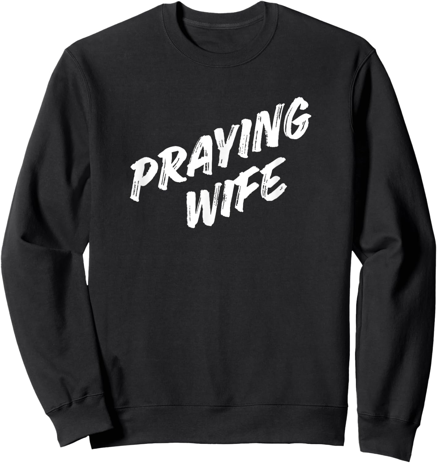 Praying Wife Sweatshirt - Sweatshirt | Black