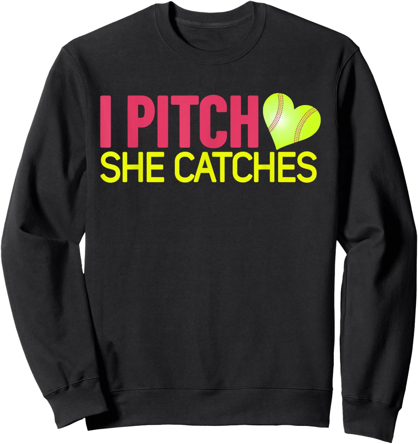 I Pitch She Catches Baseball T Shirt Gift Couples Sweatshirt - Sweatshirt | Black
