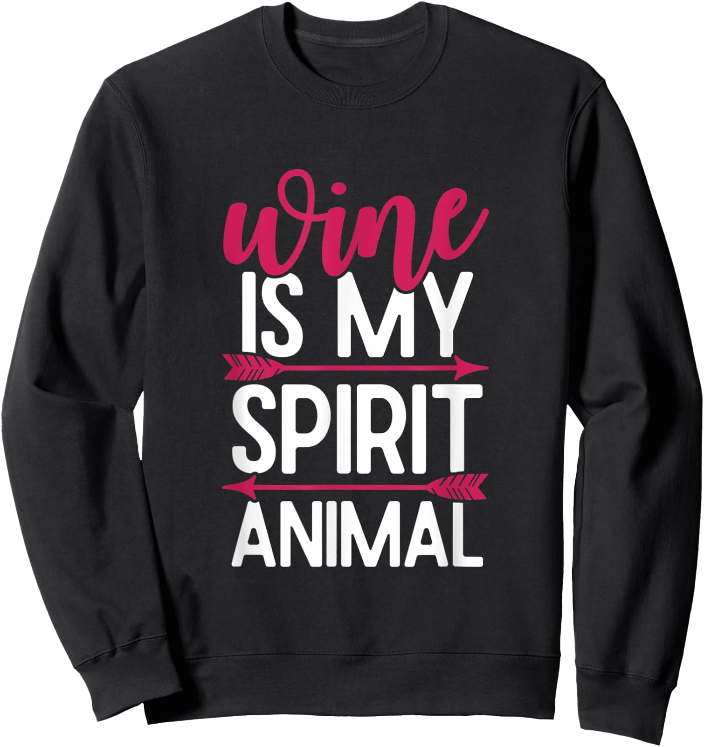 Wine Is My Spirit Animal Sweatshirt - Sweatshirt | Black