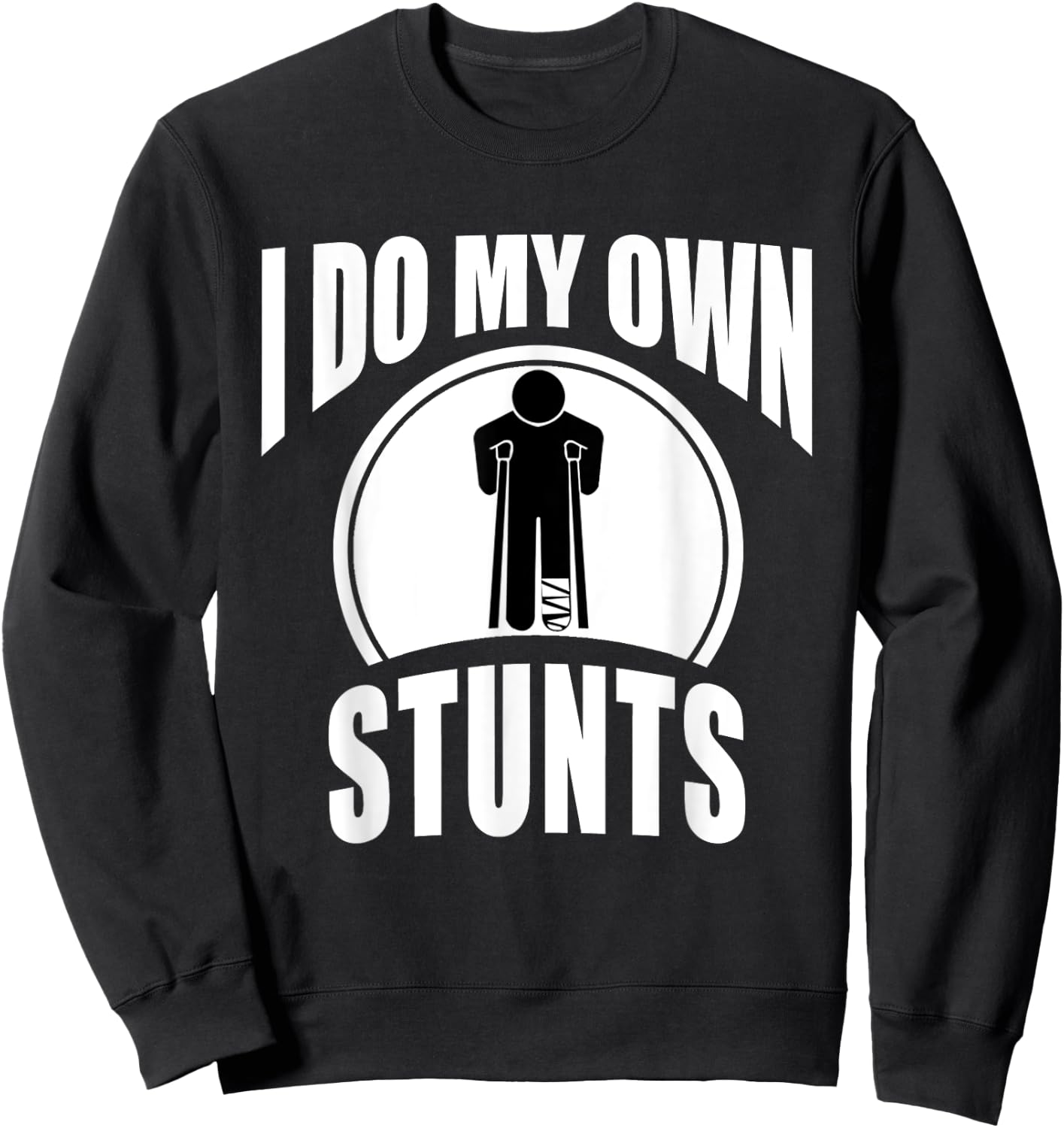 Broken Leg Injury Ankle Knee Funny Get Well Soon Gift Sweatshirt - Sweatshirt | Black