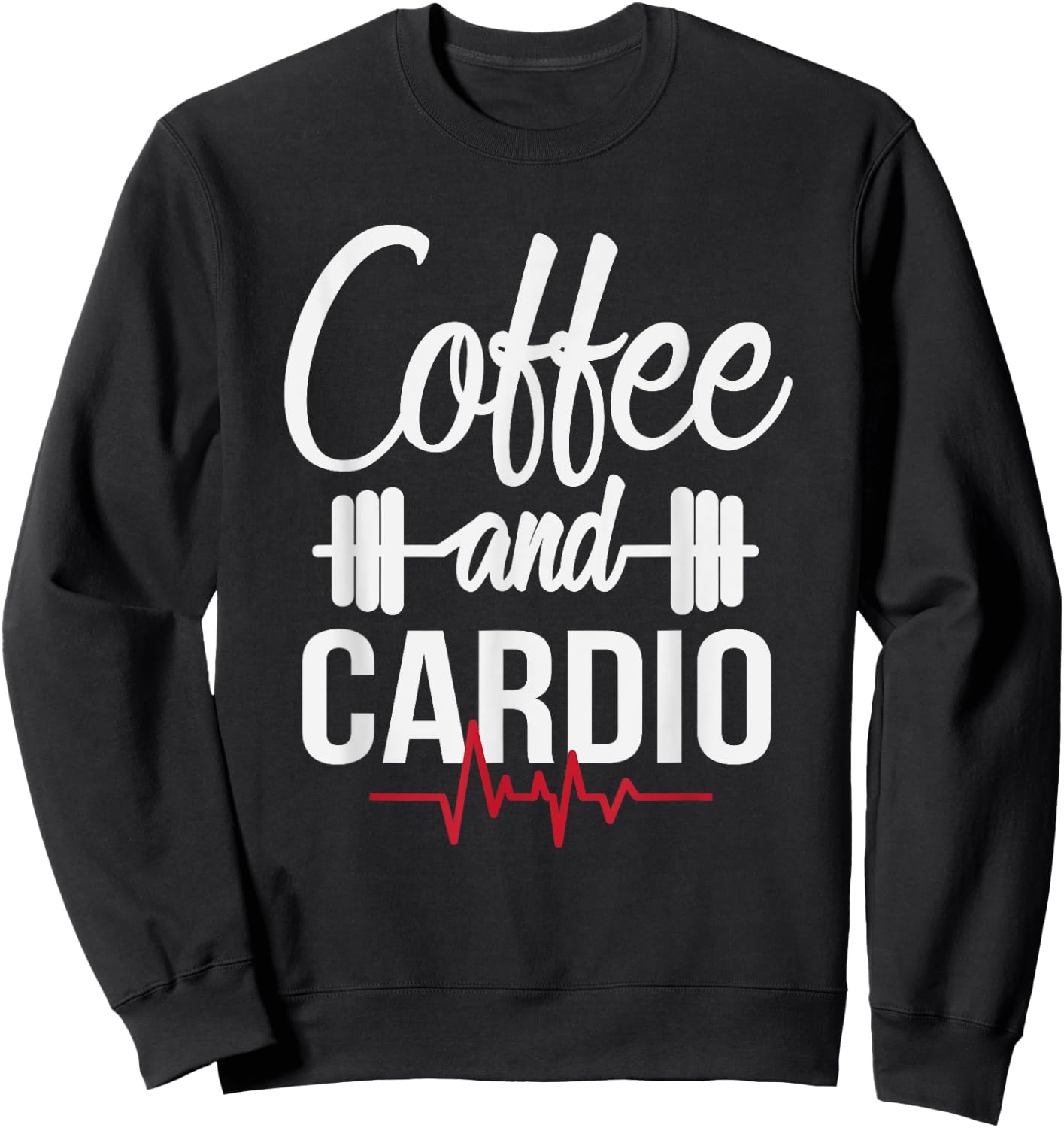 Coffee and Cardio Lover Workout Enthusiast Christmas Gift Sweatshirt - Sweatshirt | Black