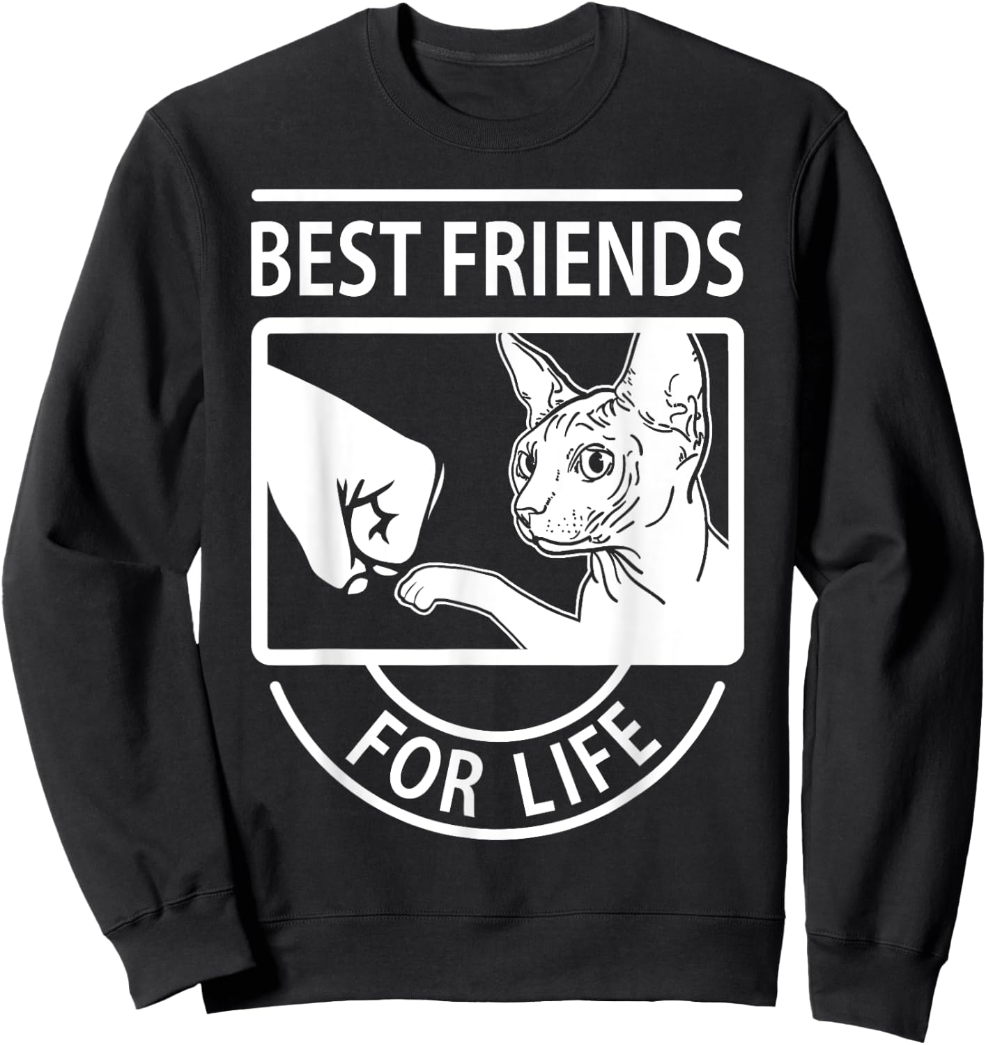 Sphynx Cat - Best Friends For Life Women Girls Kids Sweatshirt - Sweatshirt | Black