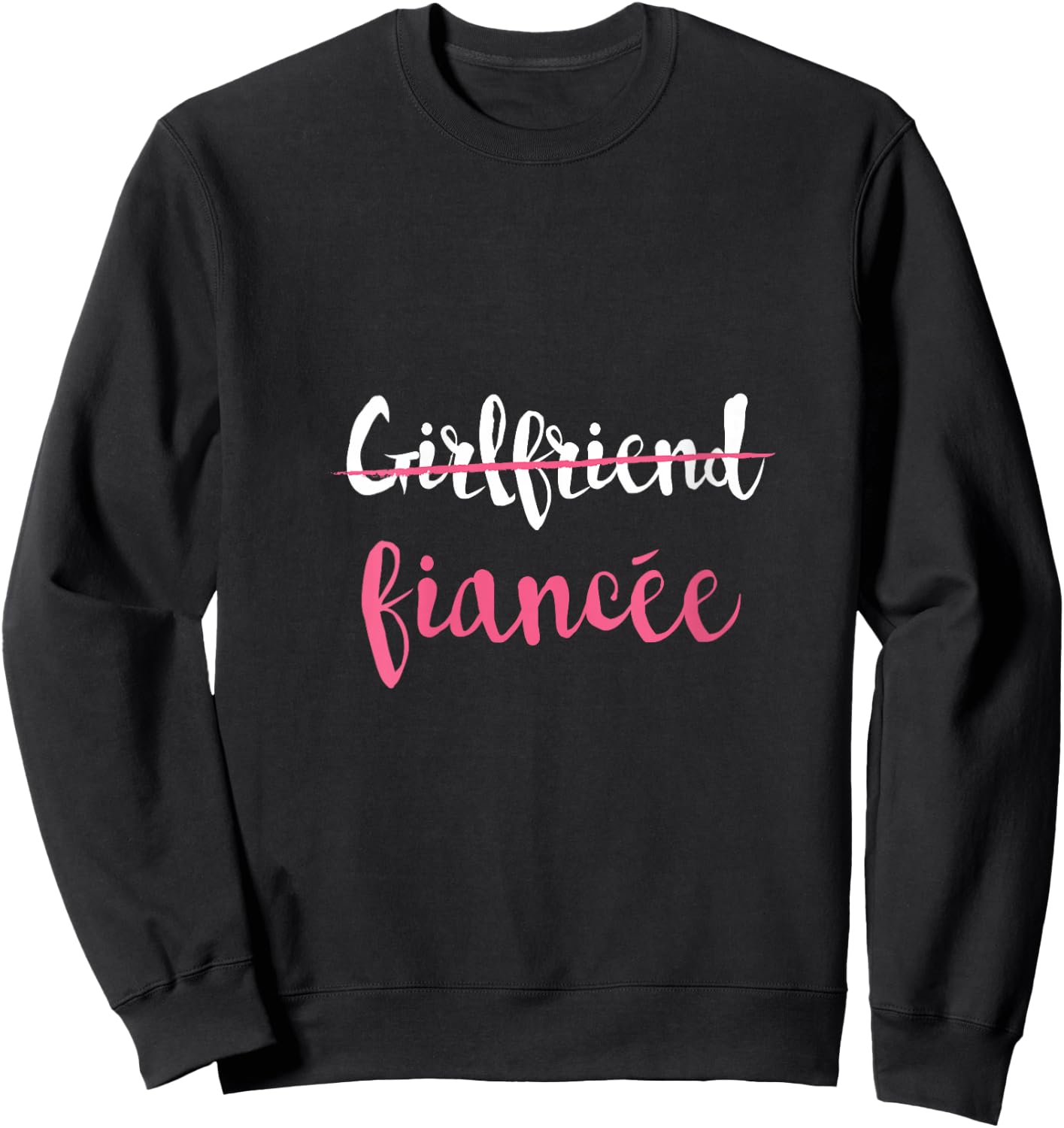 Couple Engagement Just Engaged Girlfriend Fiancee V-Neck Sweatshirt - Sweatshirt | Black
