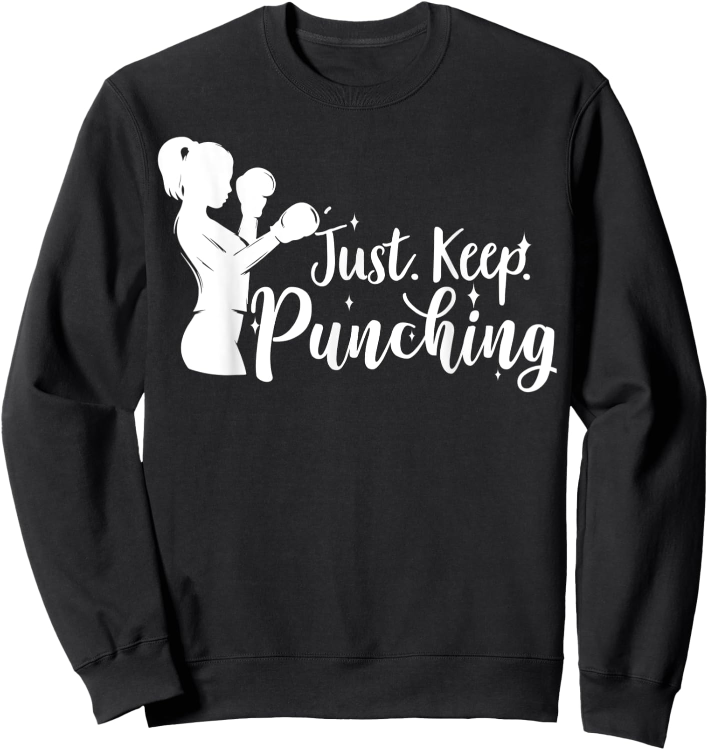 Just Keep Punching - Female Boxer Gifts, Workout Sweatshirt - Sweatshirt | Black