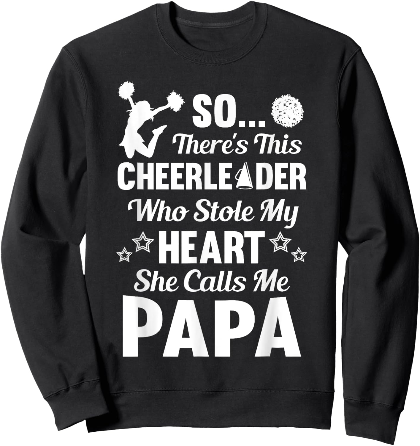 Cheerleader Stole My Heart Cheer Papa Shirt Sweatshirt - Sweatshirt | Black