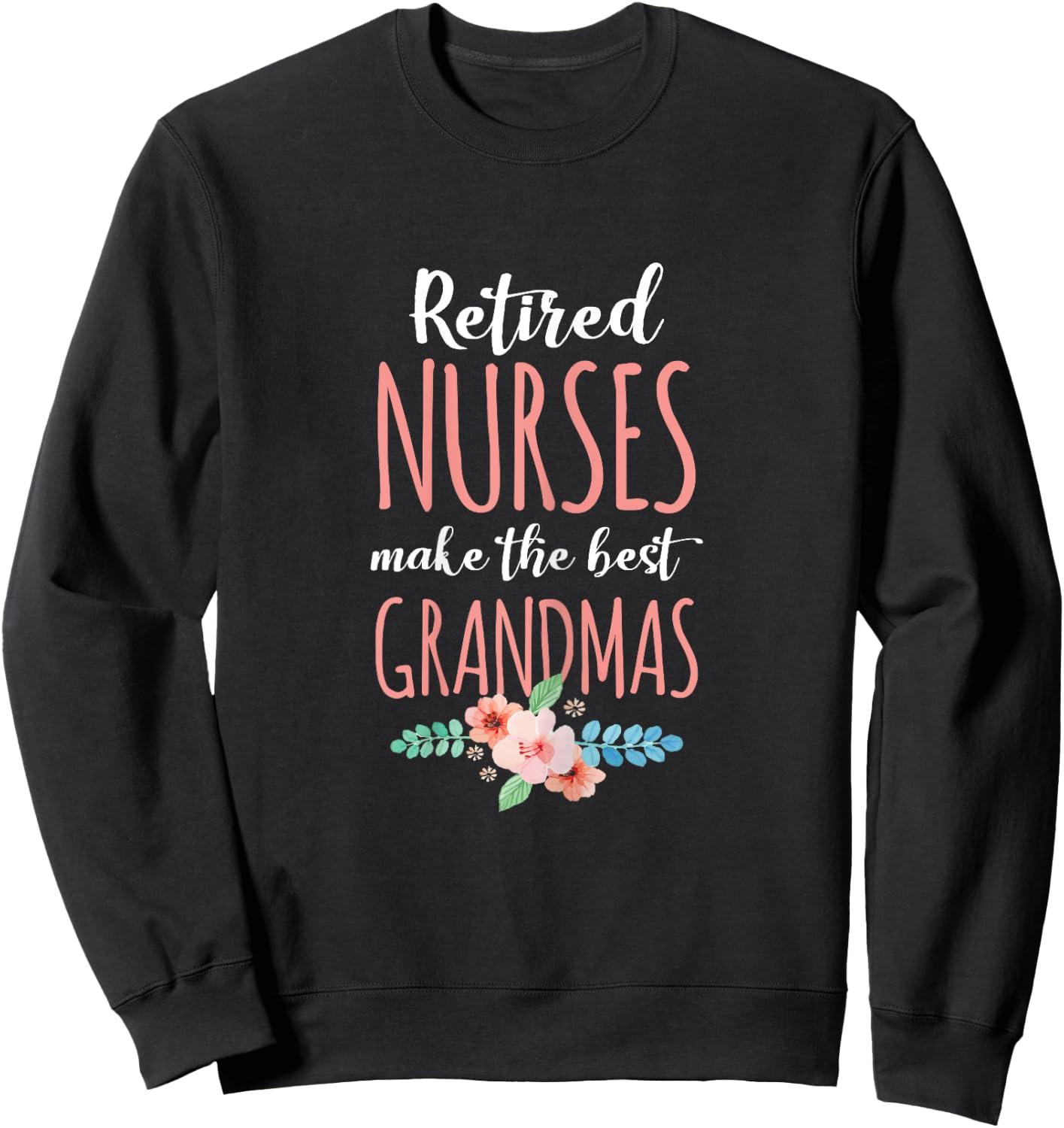 Medical Worker Retirement Gift Retired Nurse Nursing Retirements Gift Grandmas Black X-Small Female Short Sleeve Classic Fit Sweatshirt - Sweatshirt | Black