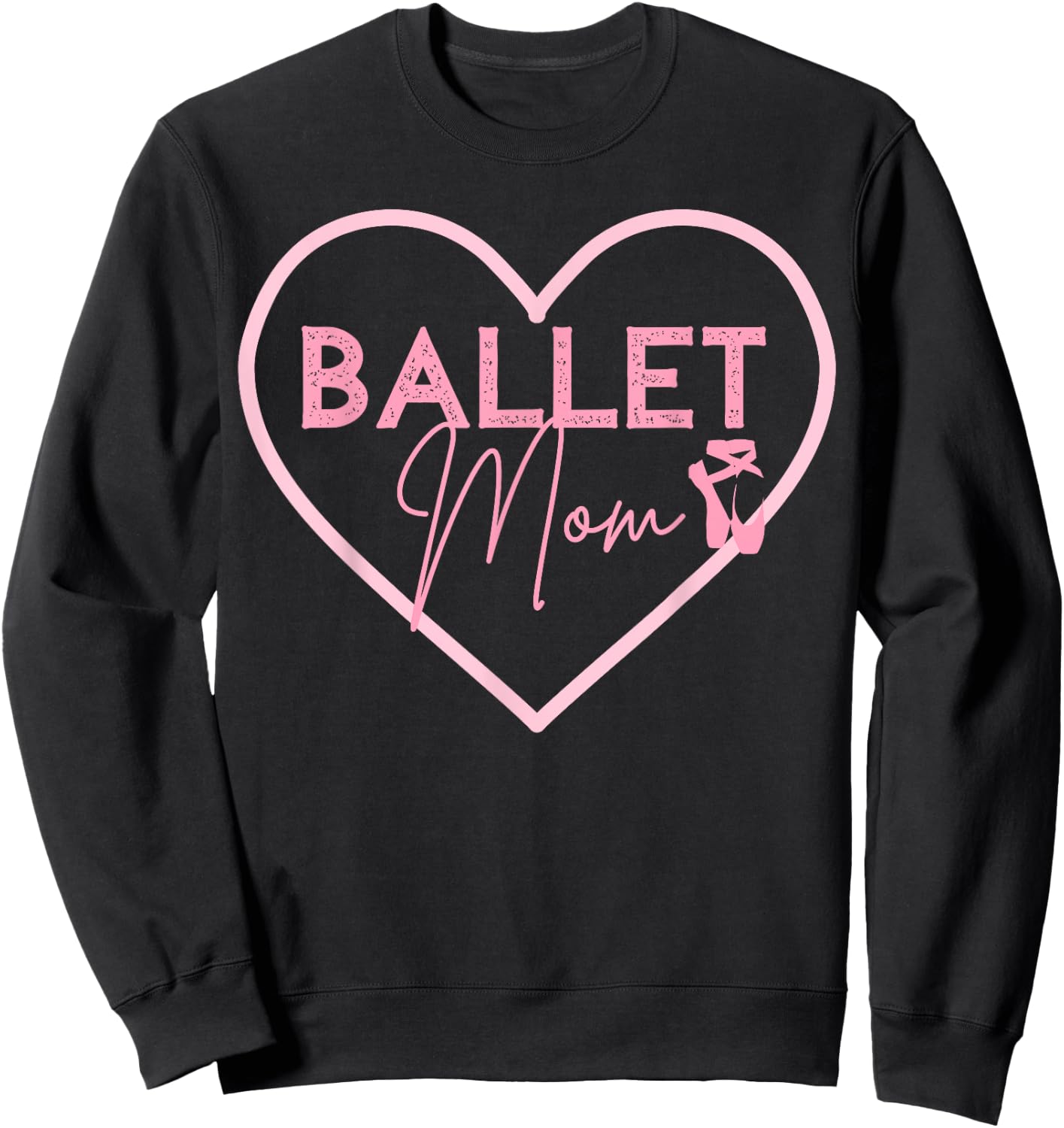 Ballet Mom Shirt Dance Mom Gift Pink Ballerina Sweatshirt - Sweatshirt | Black