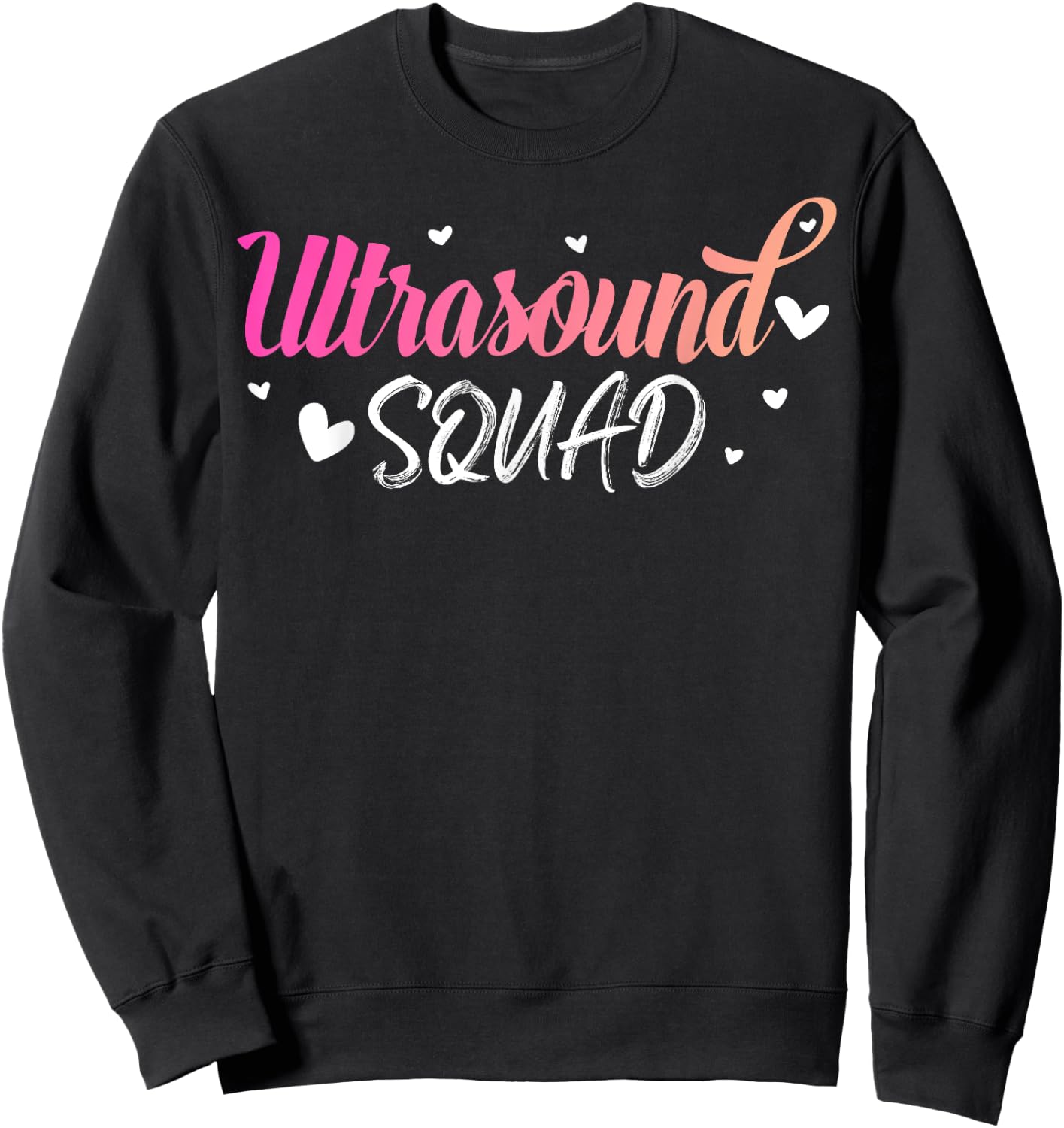 Ultrasound Squad, Cute Sonography Radiology Department Gift Sweatshirt - Sweatshirt | Black