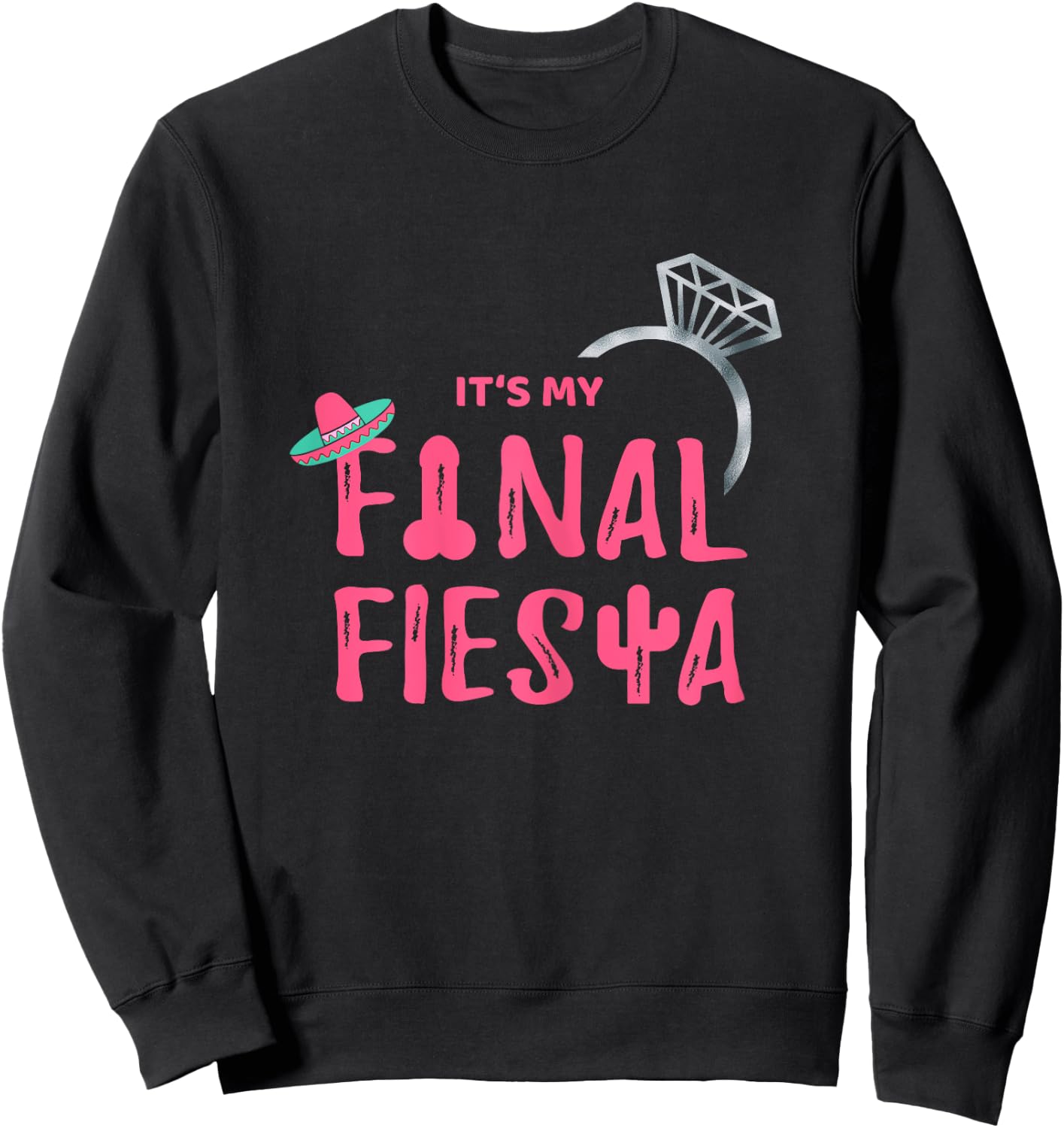 Final Fiesta Bride Group Shirt Bachelorette Party Sweatshirt - Sweatshirt | Black