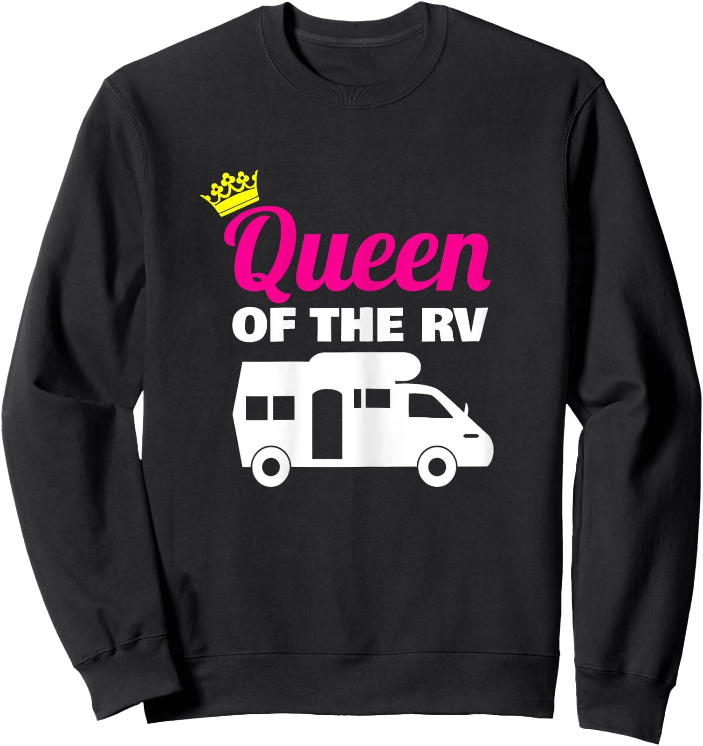Queen of the RV Camping Camper Vacation Gift Sweatshirt - Sweatshirt | Black