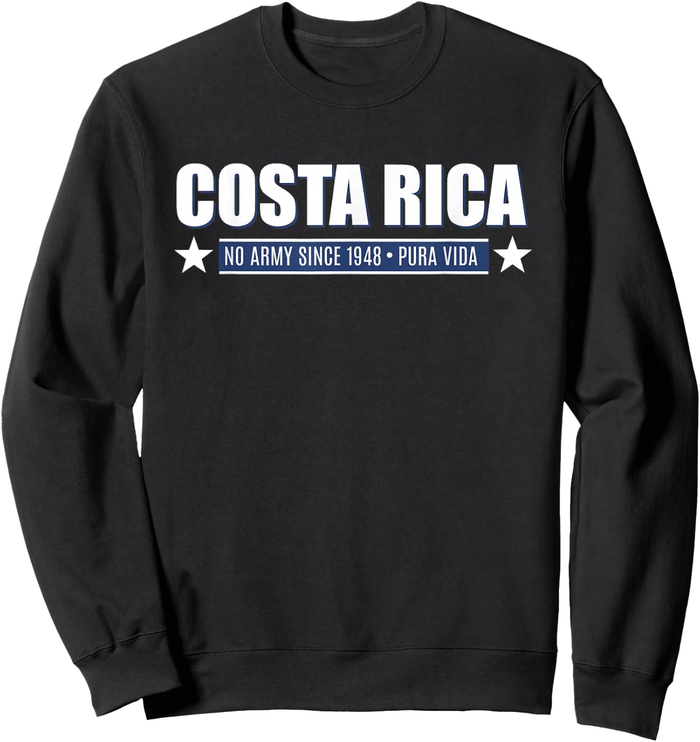 Costa Rica No Army Since 1948 Sweatshirt - Sweatshirt | Black