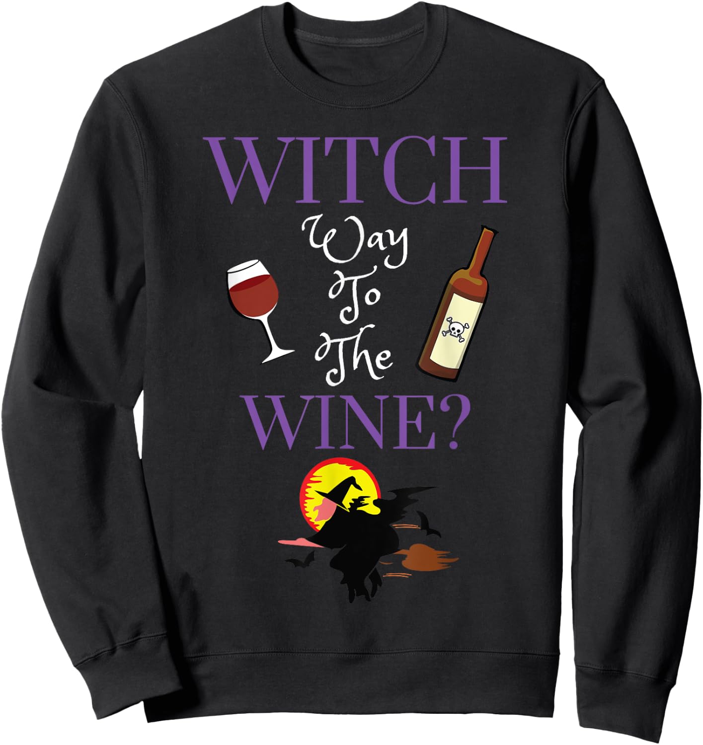 Witch Way To The Wine Women Halloween Booze Drinking Women Sweatshirt - Sweatshirt | Black
