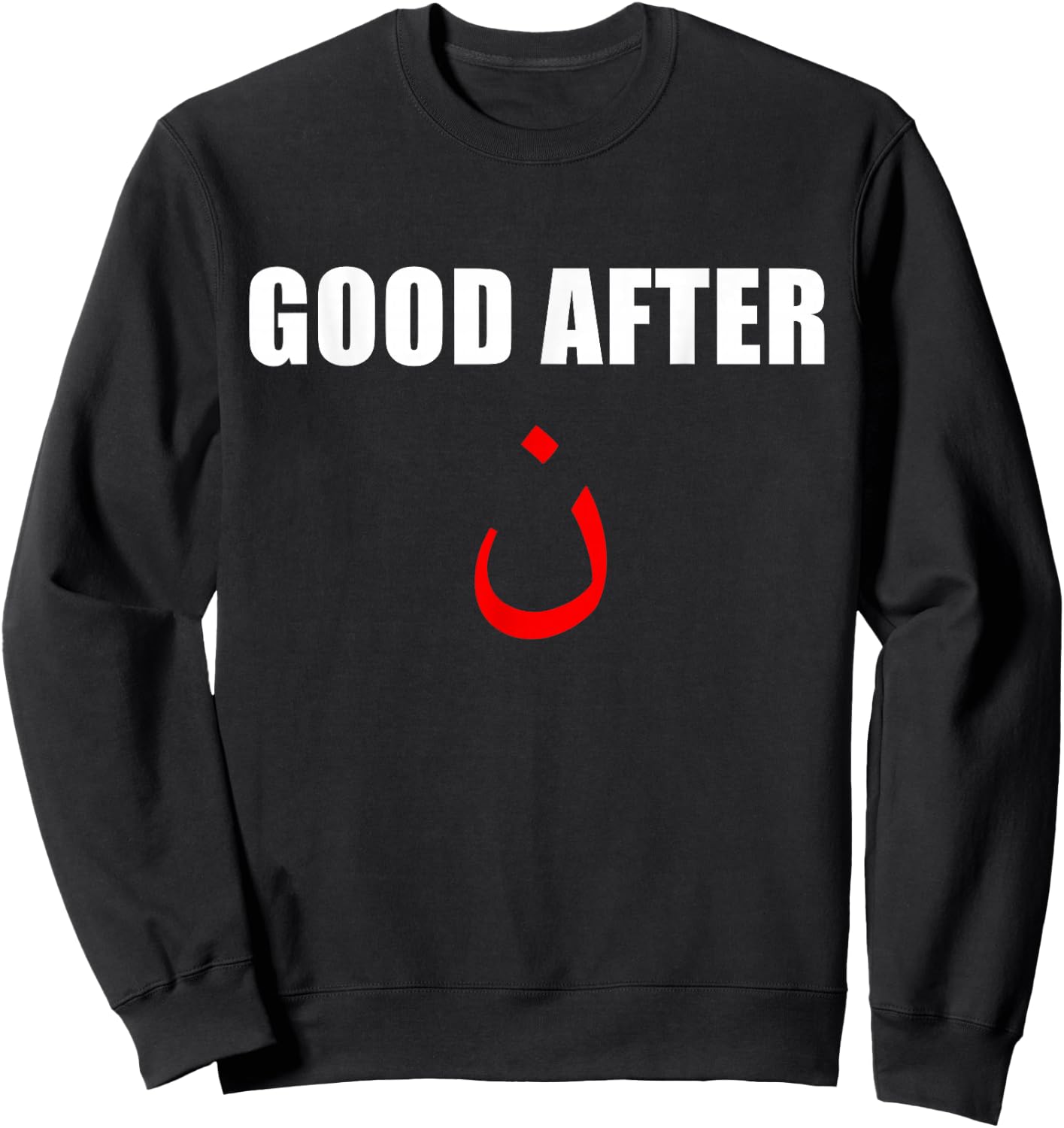 Good After Noon Arabic Letters Funny Arab Sweatshirt - Sweatshirt | Black