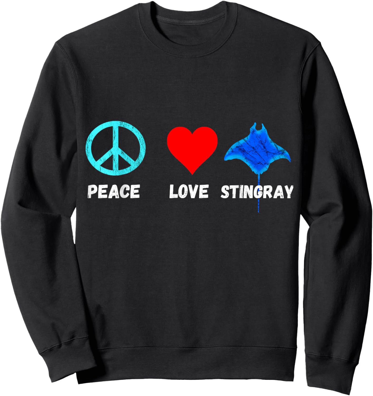 Stingray Peace Love Manta Ray Sea Life Water Animals Sweatshirt - Sweatshirt | Black