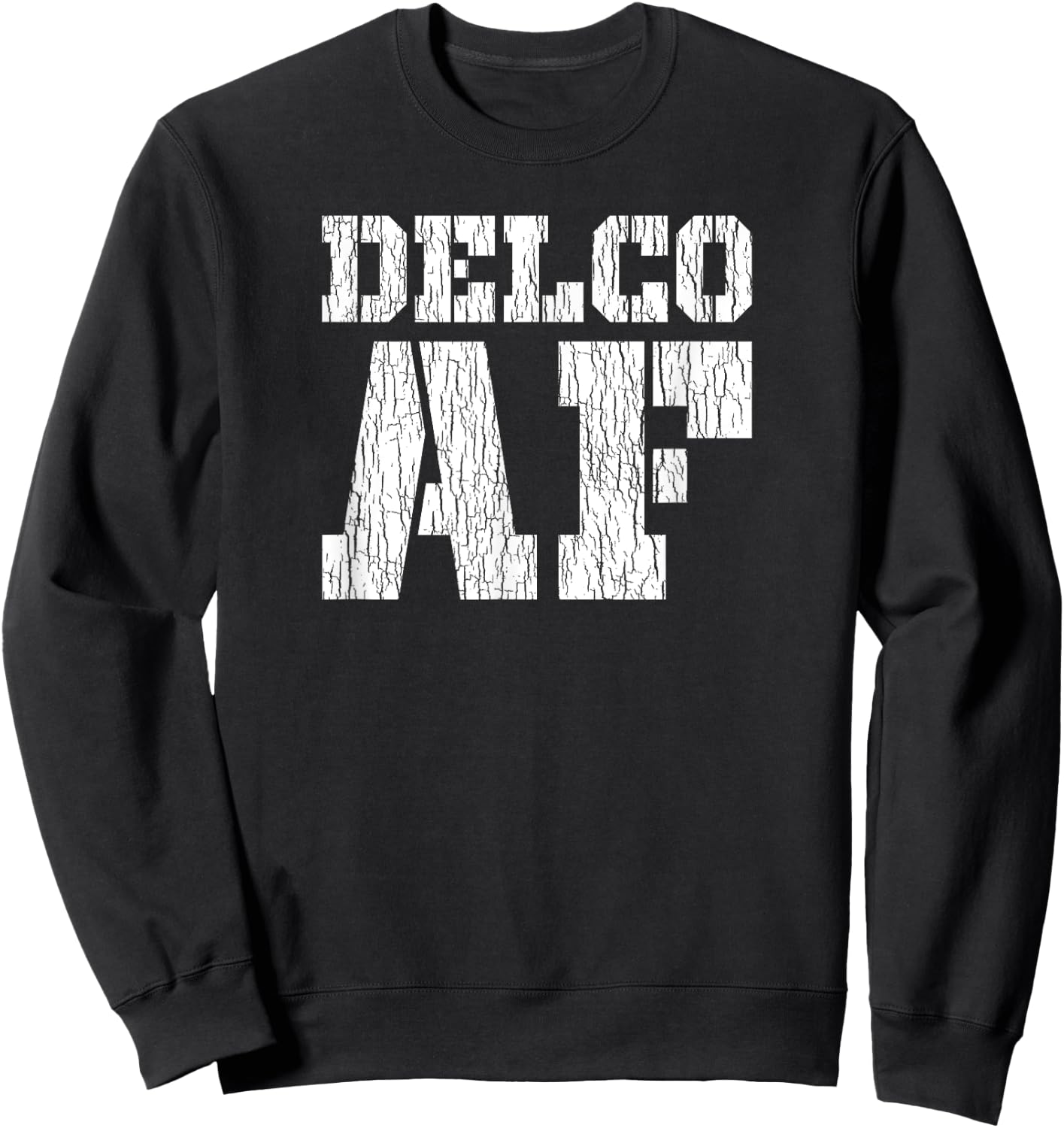 Delco AF Delaware County Philly Philadelphia PA Chester Sweatshirt - Sweatshirt | Black