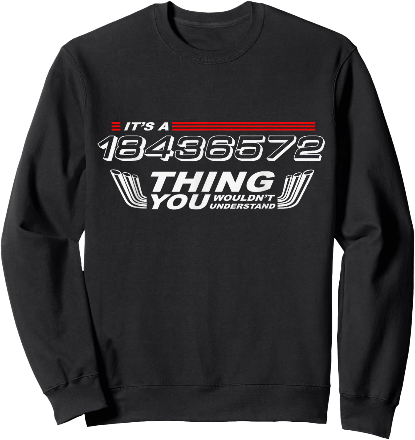 It's a 18436572 Thing You Wouldn't Understand Funny V8 Sweatshirt - Sweatshirt | Black