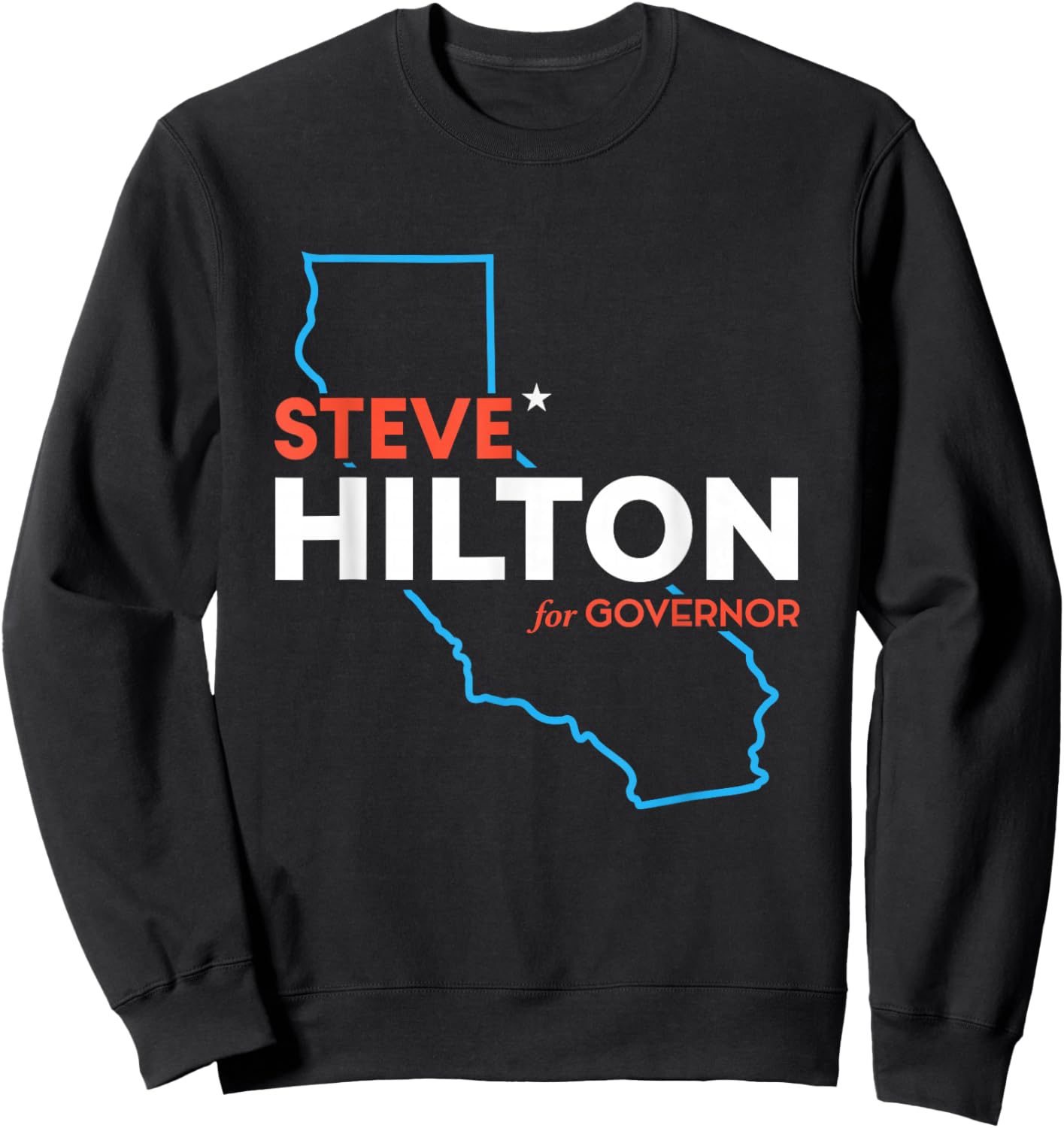 Steve Hilton for California Governor 2026 Republican CA Sweatshirt - Sweatshirt | Black
