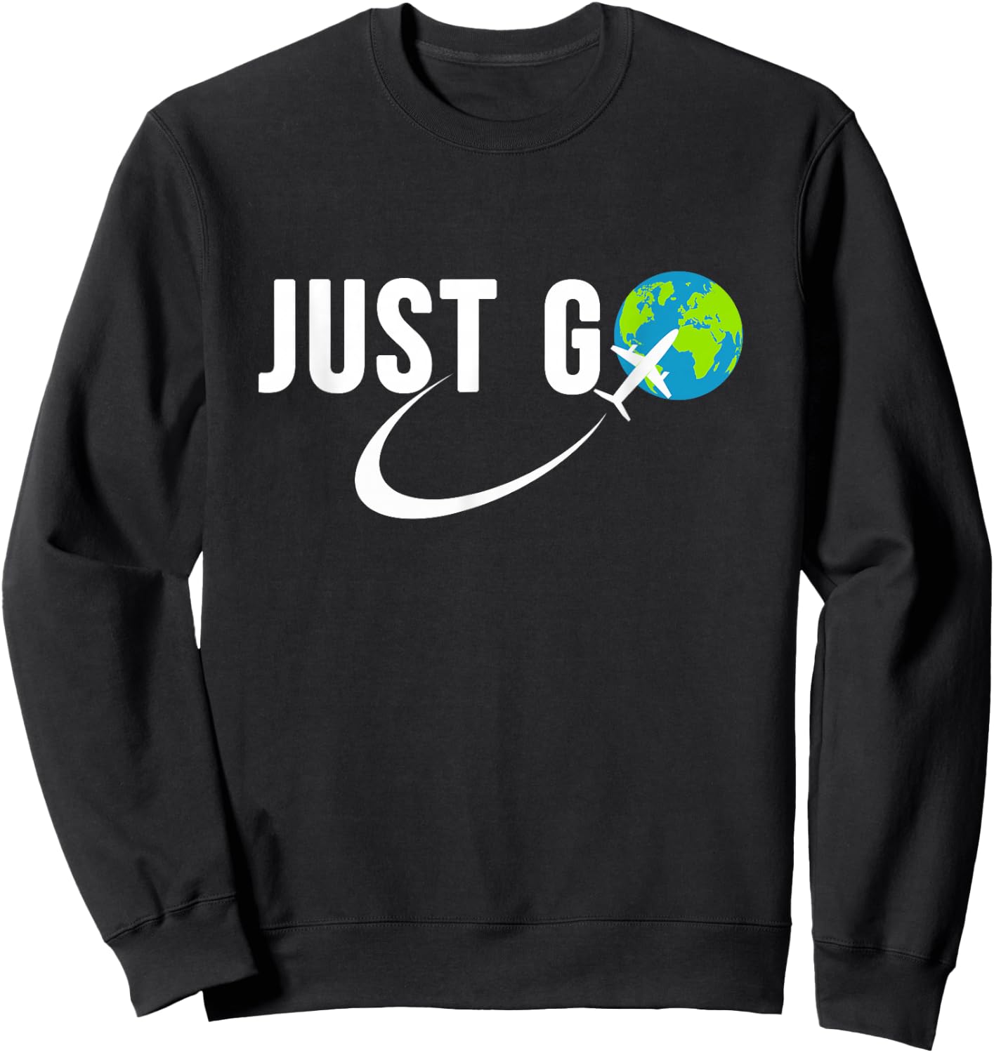 Just Go Travel Addict Globe Airplane World Solo Traveler Sweatshirt - Sweatshirt | Black