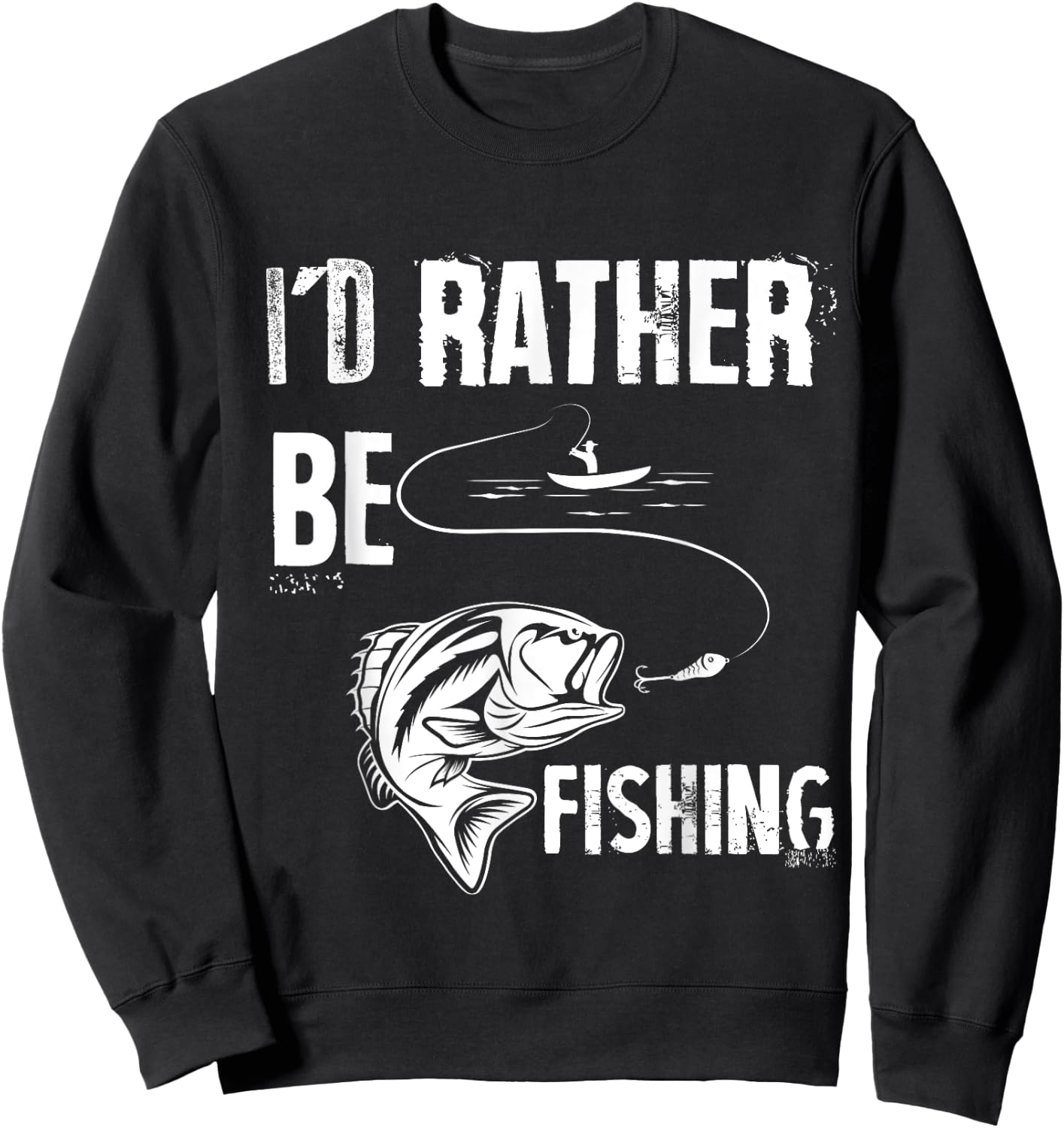 I'd Rather Be Fishing Funny Sweatshirt - Sweatshirt | Black