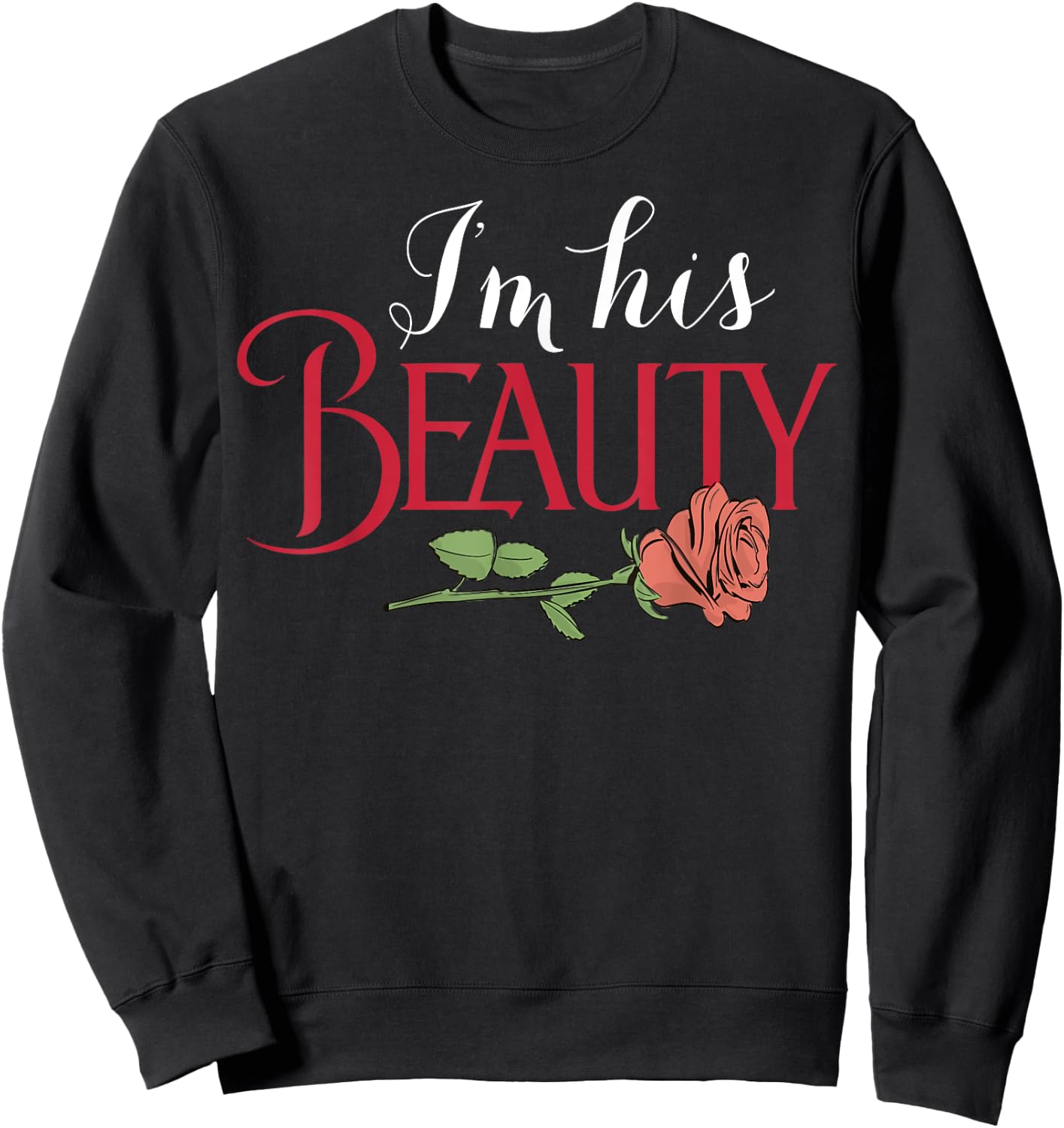His Hers Shirts - I'm His Beauty Sweatshirt - Sweatshirt | Black