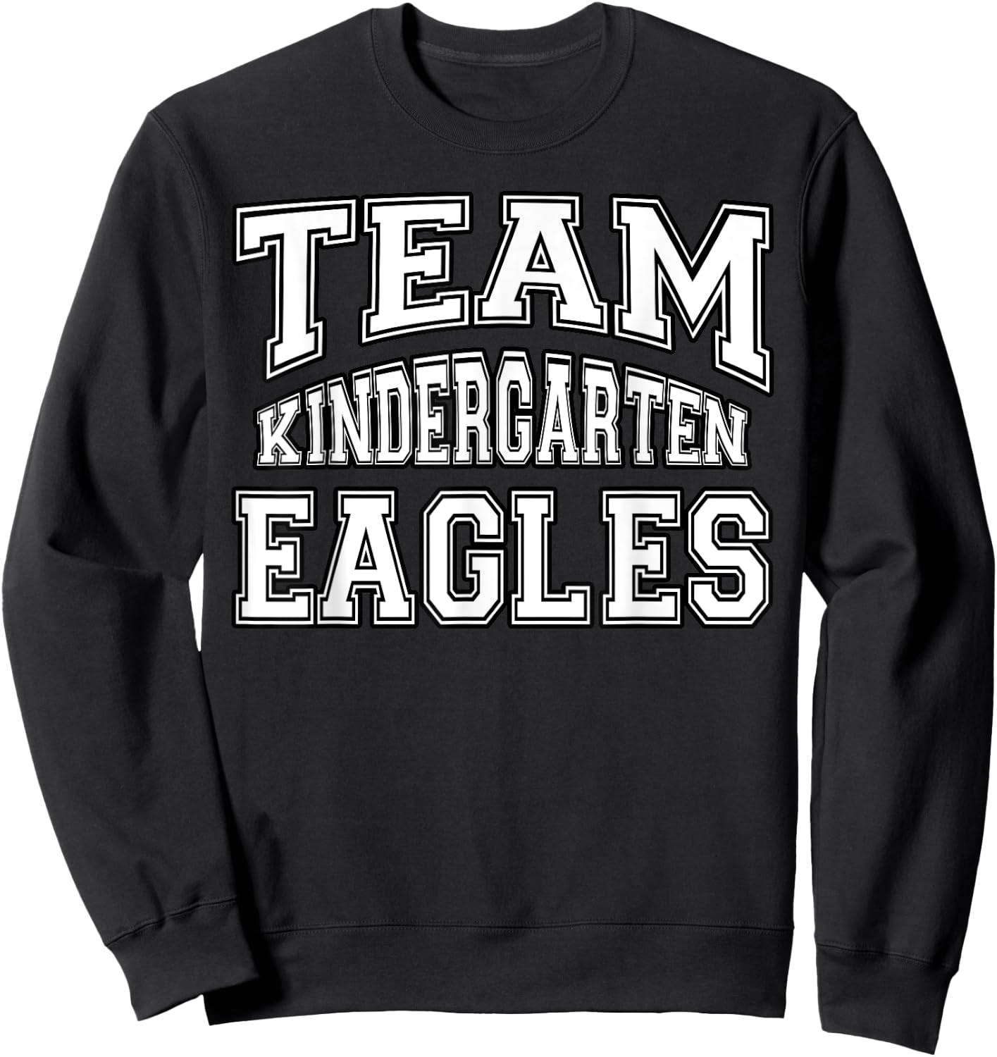 Team Kindergarten Grade Eagles Student Back To School Sweatshirt - Sweatshirt | Black