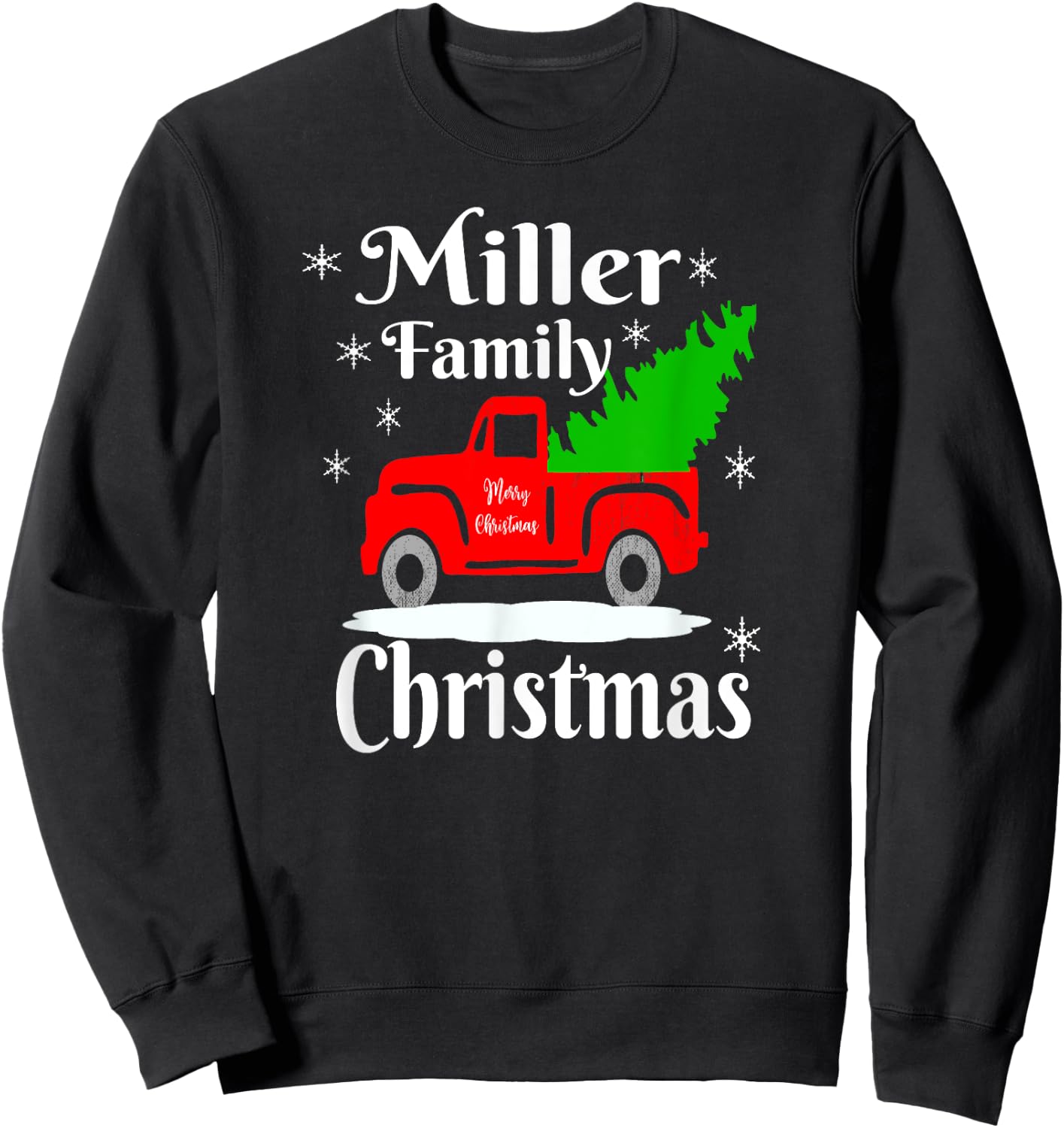 Miller Family Christmas Matching Family Shirts Old Red Truck Sweatshirt - Sweatshirt | Black