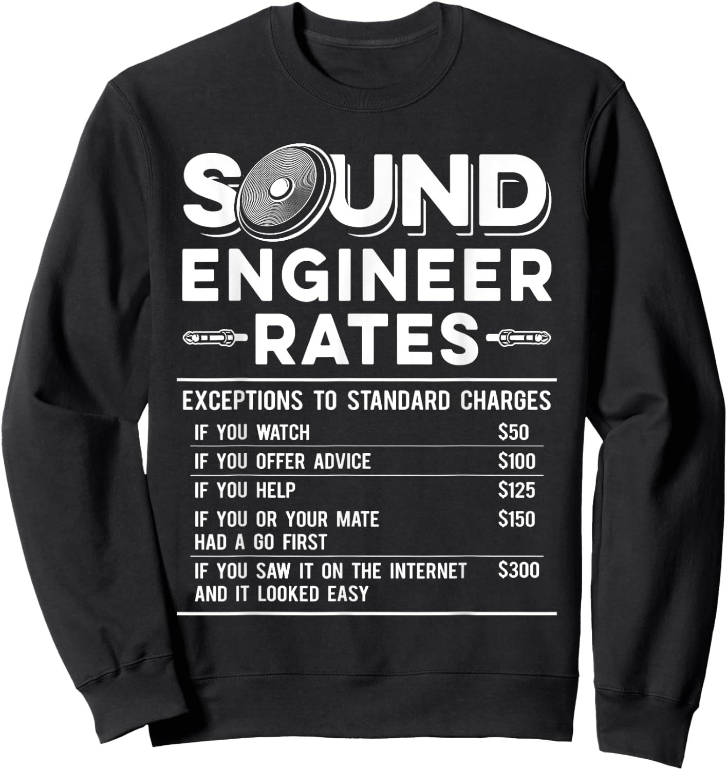 Studio Audio Engineer Rates Funny Sound Guy Tech Sweatshirt - Sweatshirt | Black
