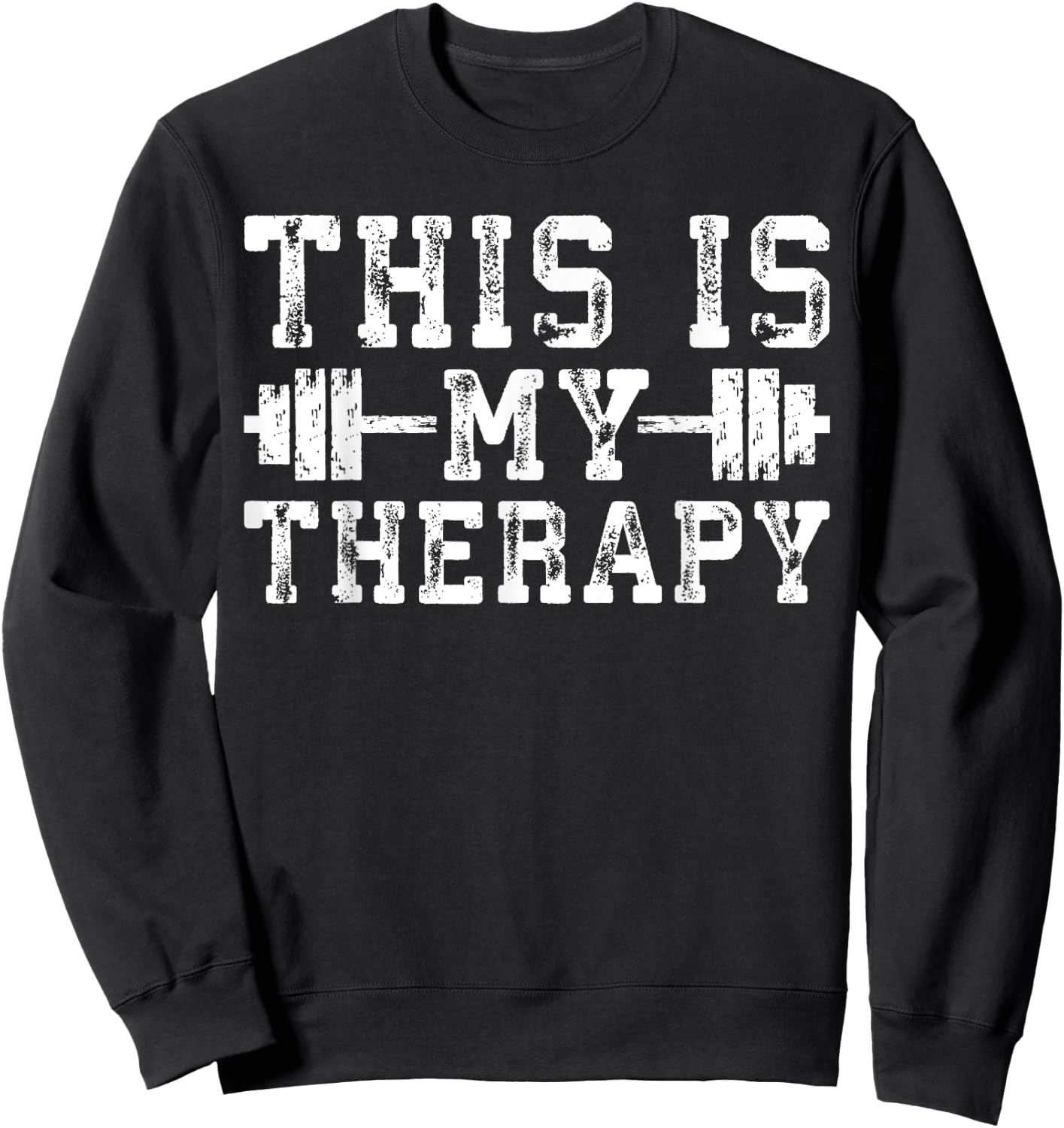Motivational Workout - This Is My Therapy - Gym Motivational - Black - Women's - Short Sleeve - Classic Fit - - Small Sweatshirt - Sweatshirt | Black